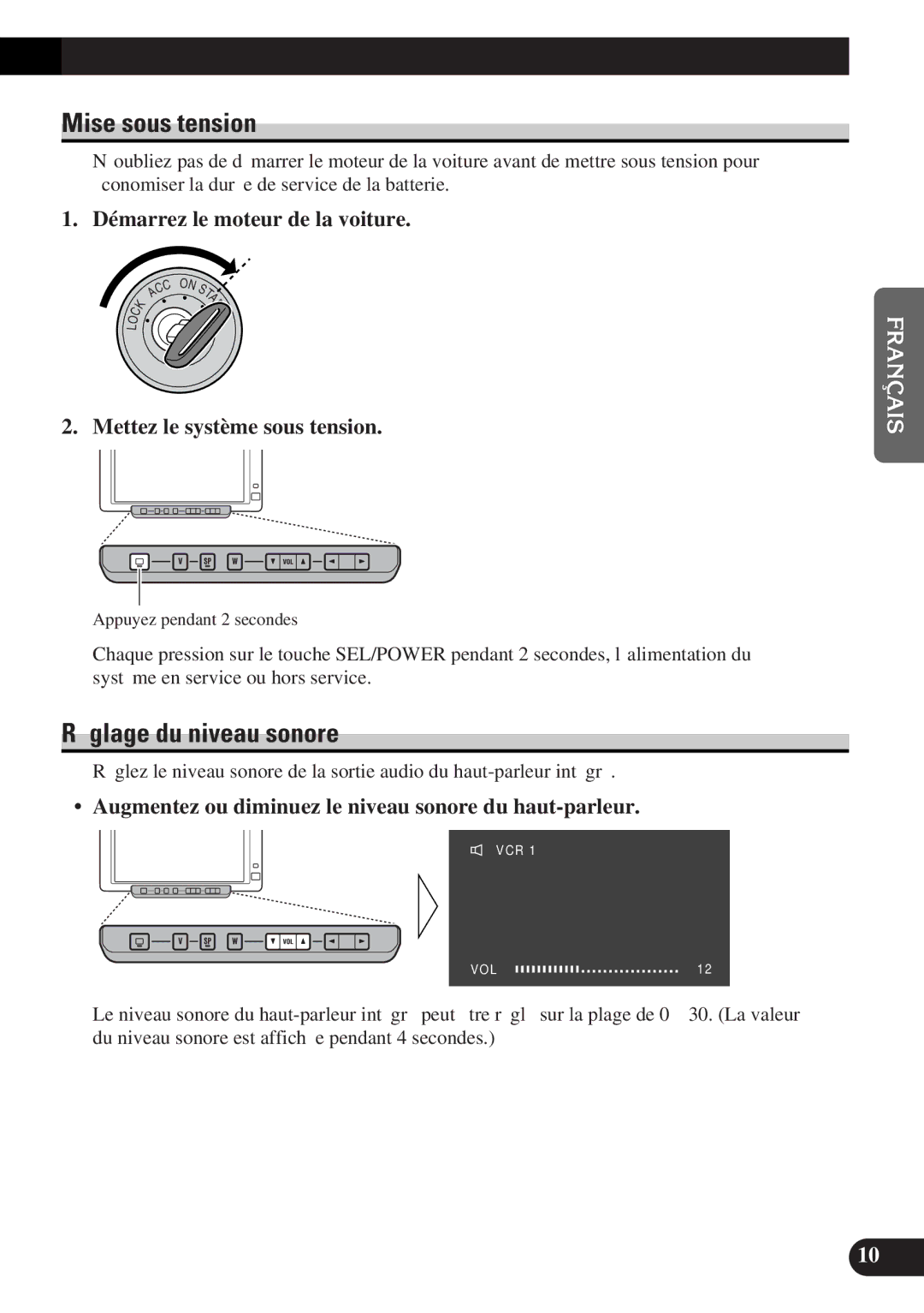 Pioneer AVD-W6000 Mise sous tension, Réglage du niveau sonore, Augmentez ou diminuez le niveau sonore du haut-parleur 