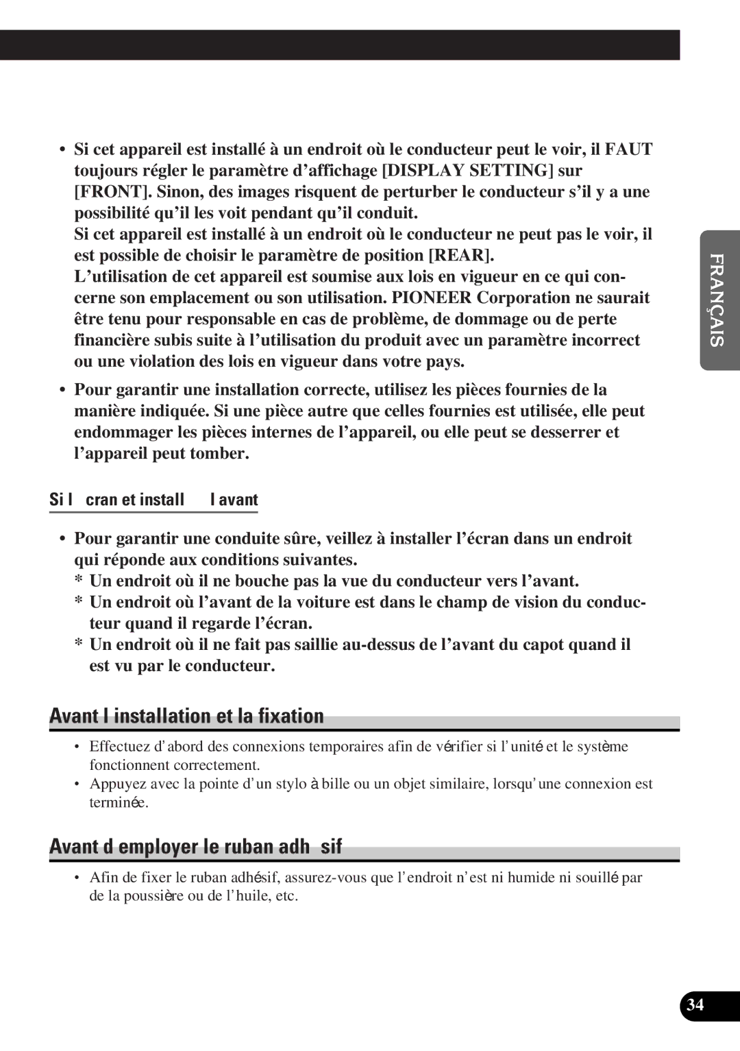 Pioneer AVD-W6000 Avant l’installation et la fixation, Avant d’employer le ruban adhésif, Si l’écran et installé à l’avant 