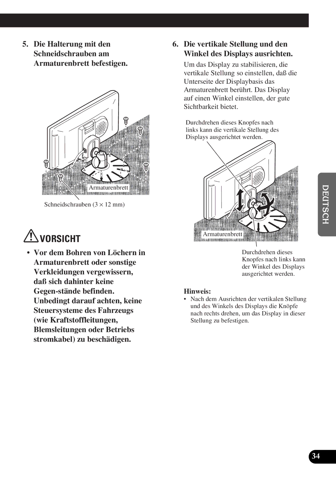 Pioneer AVD-W6010 owner manual Armaturenbrett Schneidschrauben 3 ⋅ 12 mm 