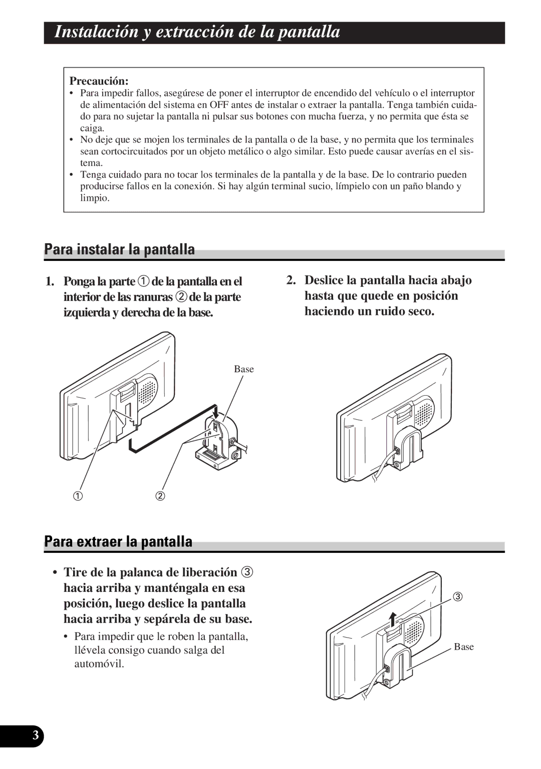 Pioneer AVD-W6010 Instalación y extracción de la pantalla, Para instalar la pantalla, Para extraer la pantalla, Precaución 