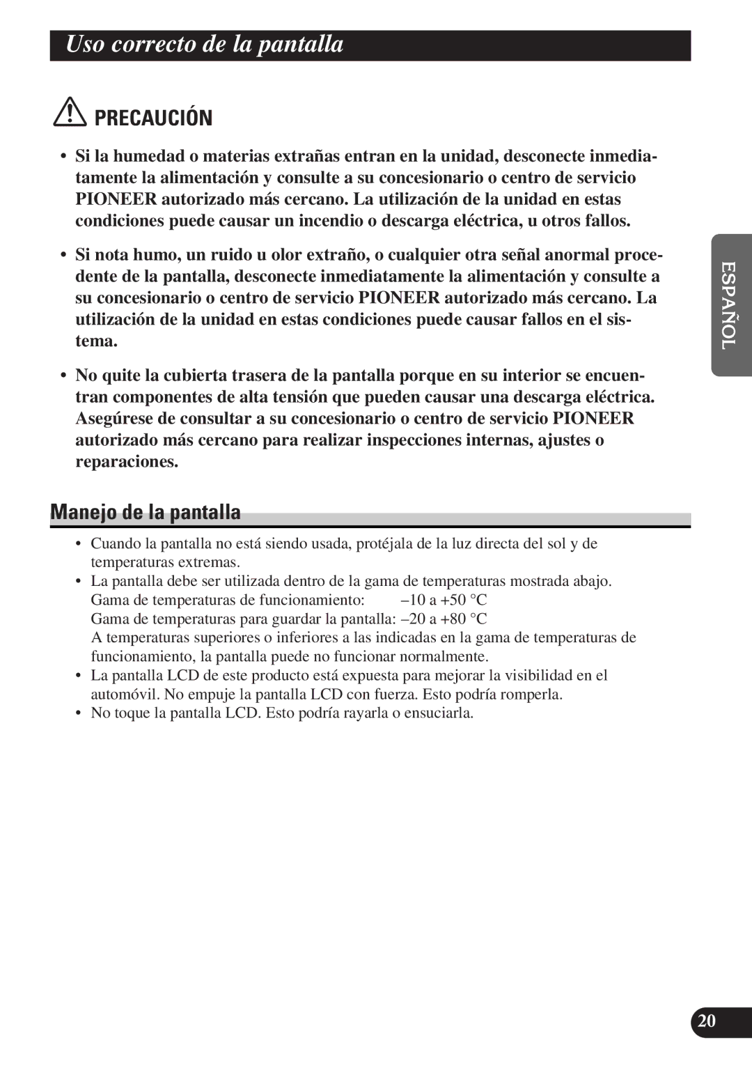 Pioneer AVD-W6010 owner manual Uso correcto de la pantalla, Manejo de la pantalla 