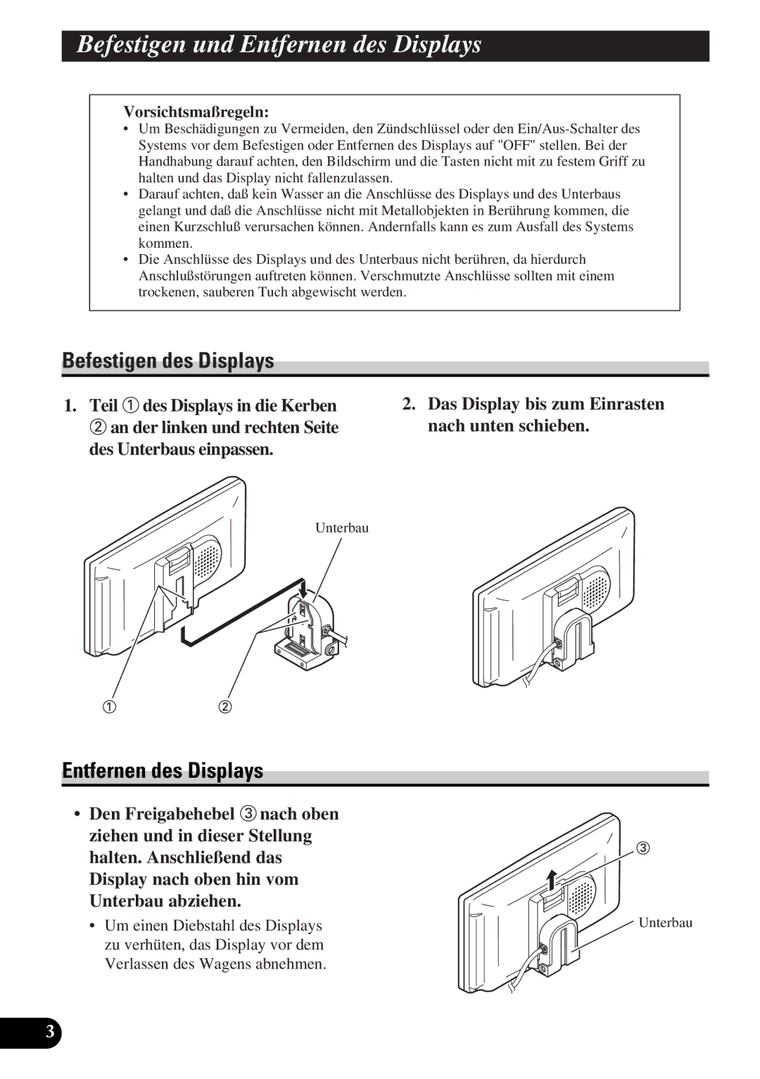 Pioneer AVD-W6010 owner manual Befestigen und Entfernen des Displays, Befestigen des Displays, Vorsichtsmaßregeln 