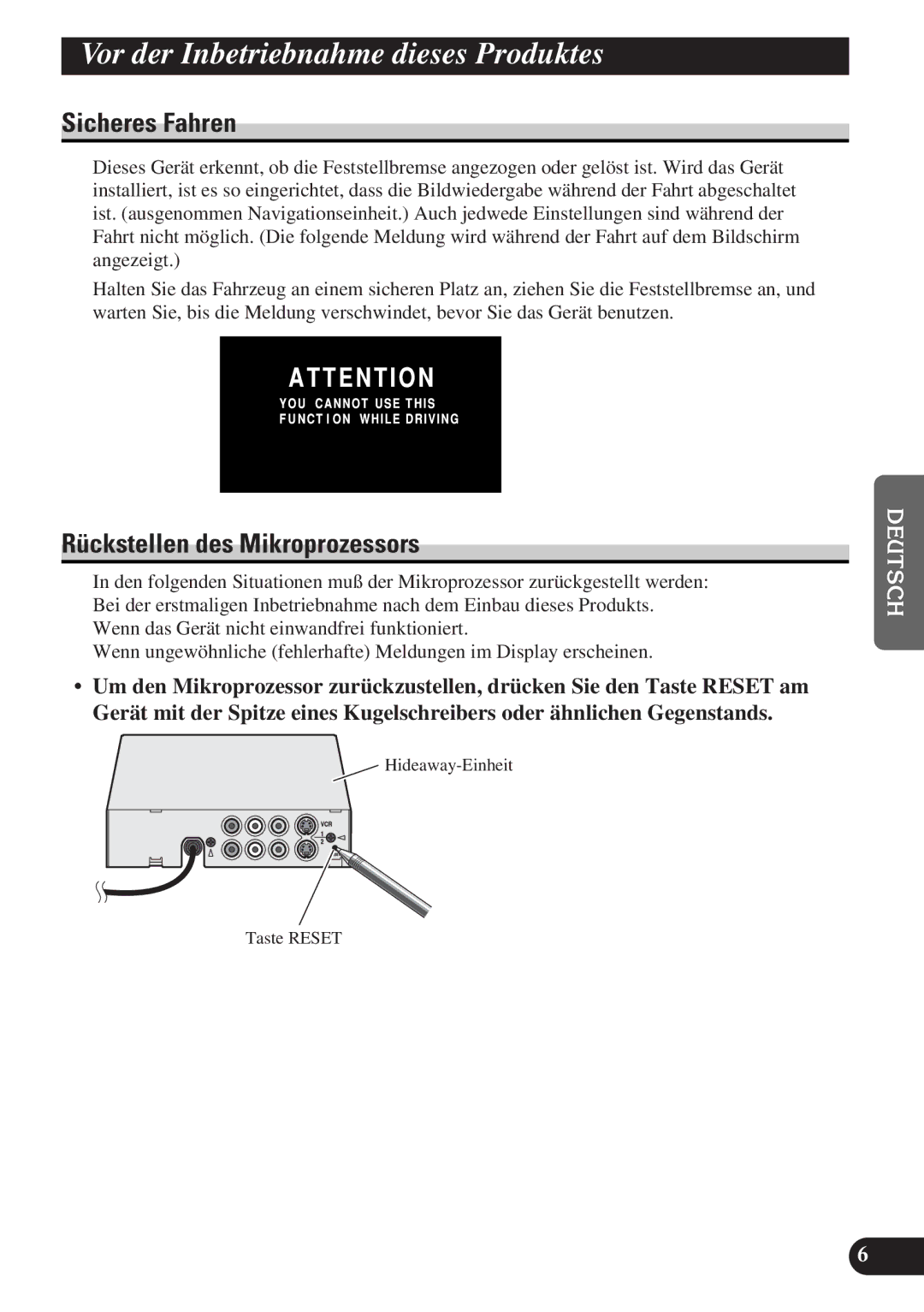 Pioneer AVD-W6010 owner manual Sicheres Fahren, Rückstellen des Mikroprozessors 