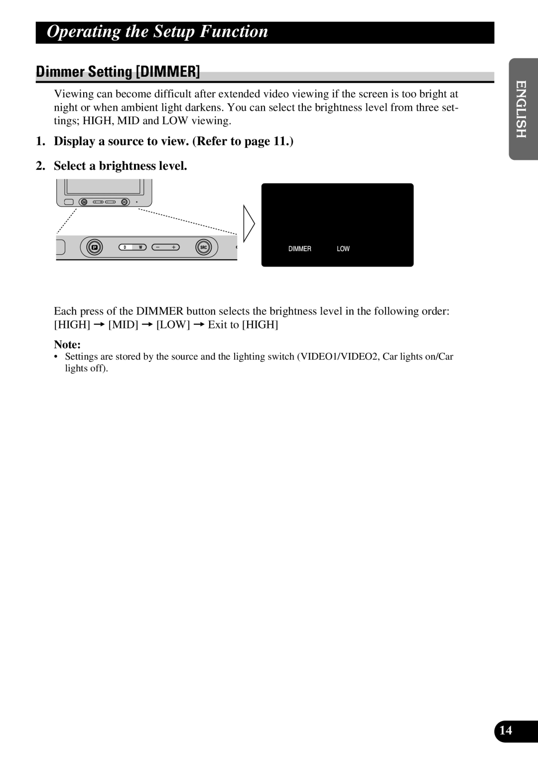 Pioneer AVD-W6200 owner manual Operating the Setup Function, Dimmer Setting Dimmer 