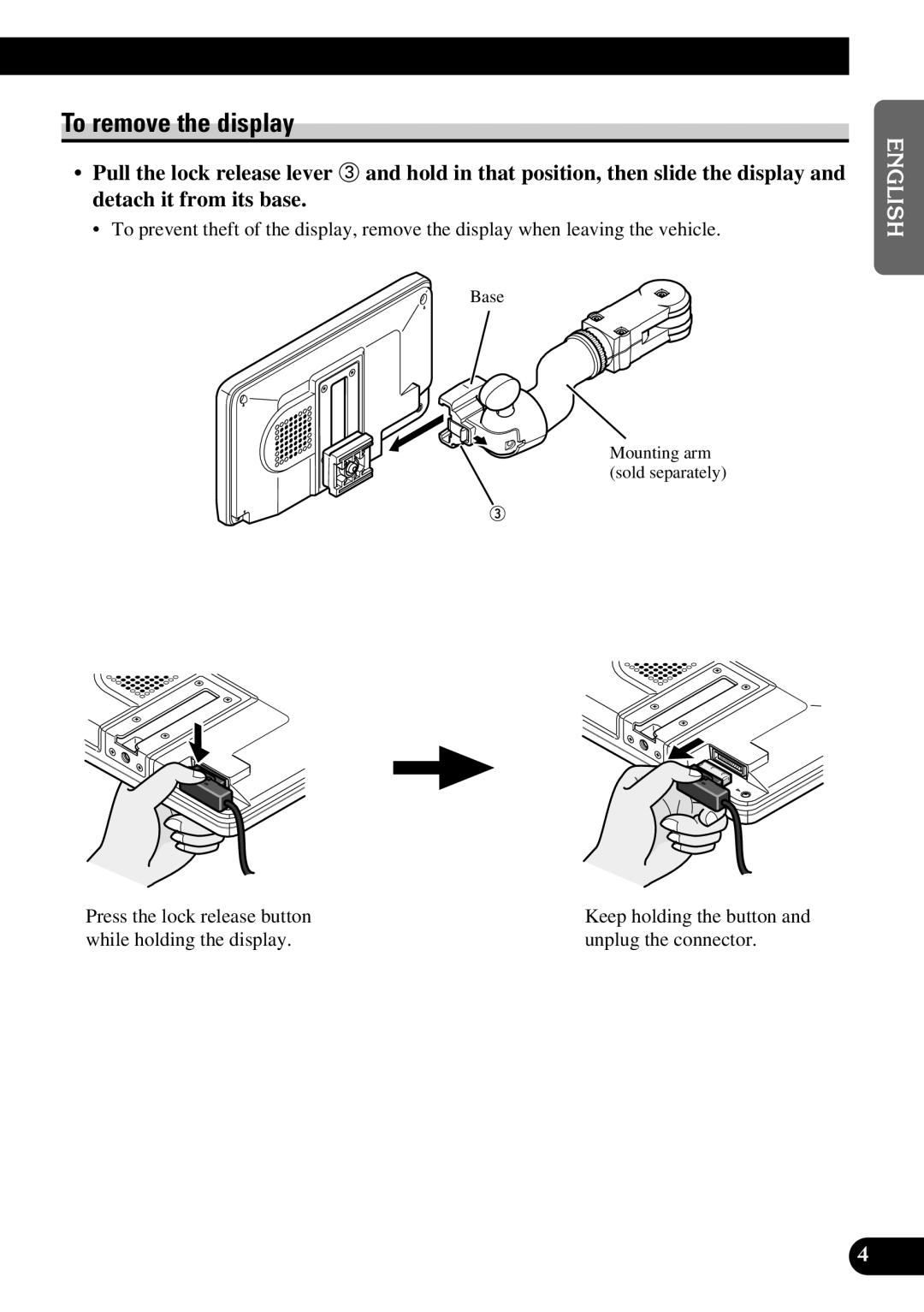 Pioneer AVD-W6200 owner manual To remove the display 