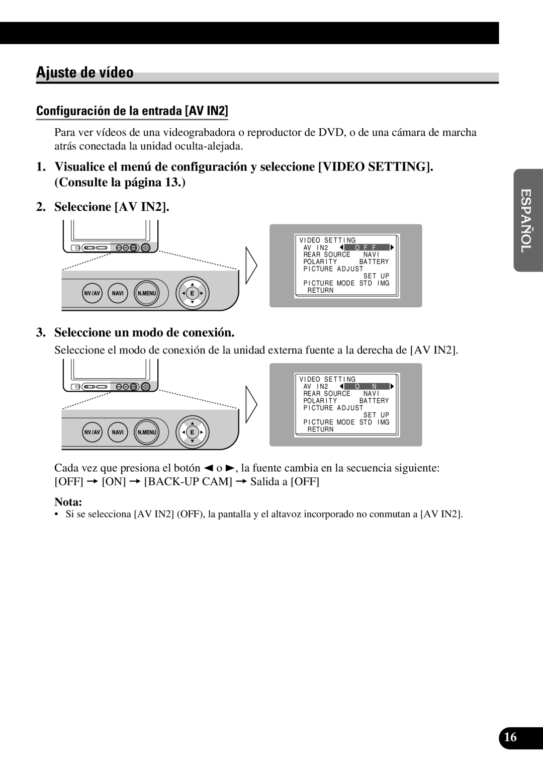 Pioneer AVD-W6210 owner manual Ajuste de vídeo, Configuración de la entrada AV IN2, Seleccione un modo de conexión 