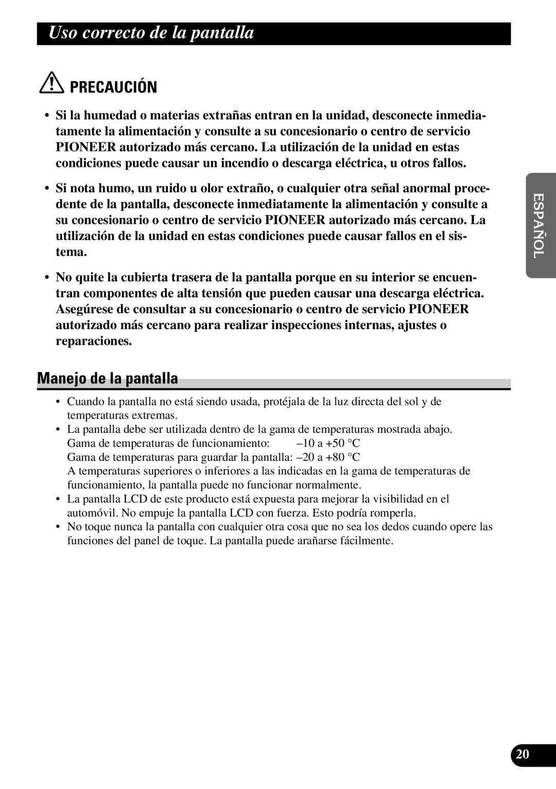 Pioneer AVD-W6210 owner manual Uso correcto de la pantalla, Manejo de la pantalla 