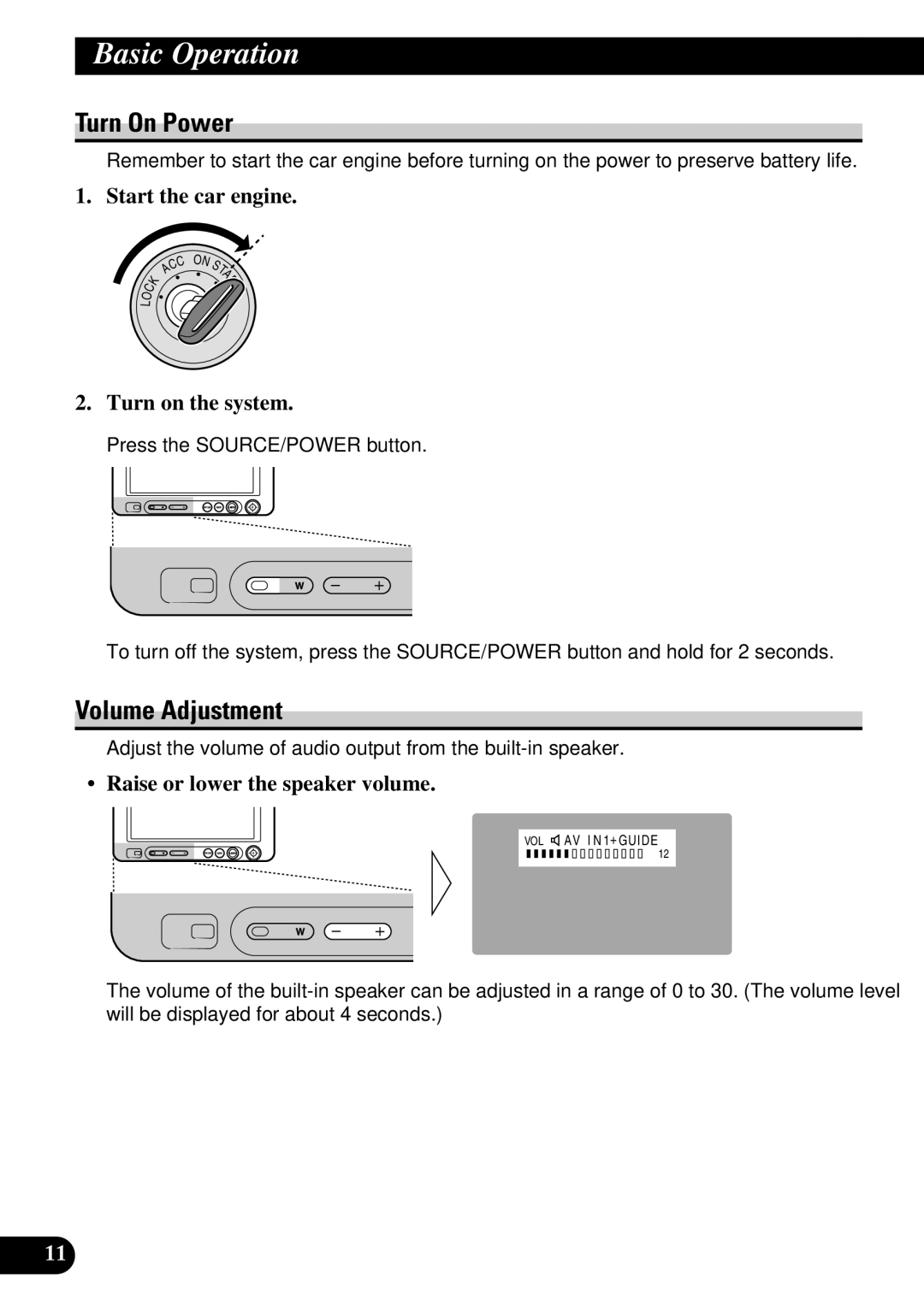 Pioneer AVD-W6210 owner manual Basic Operation, Turn On Power, Volume Adjustment 