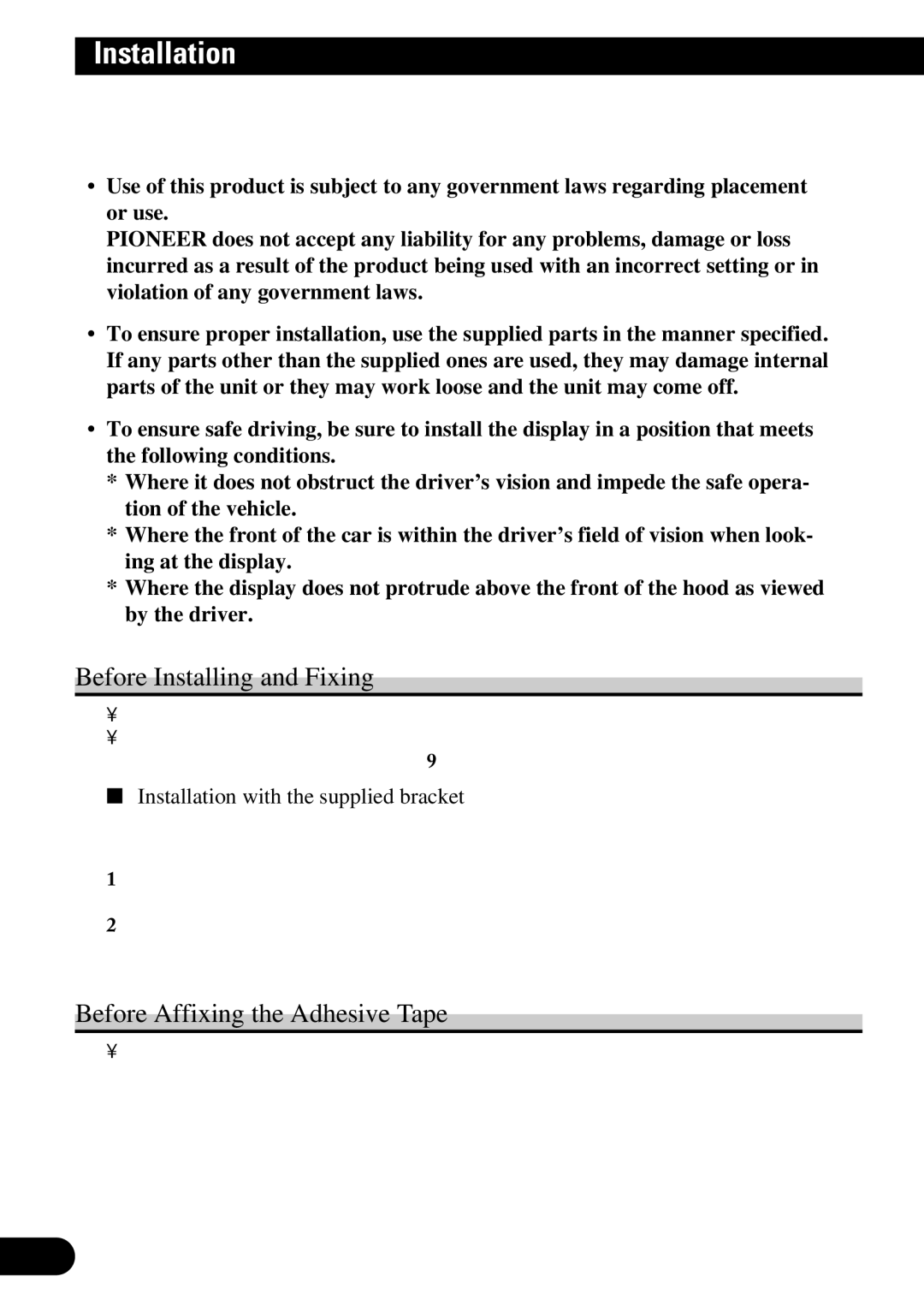 Pioneer AVD-W6210 Before Installing and Fixing, Before Affixing the Adhesive Tape, Installation with the supplied bracket 