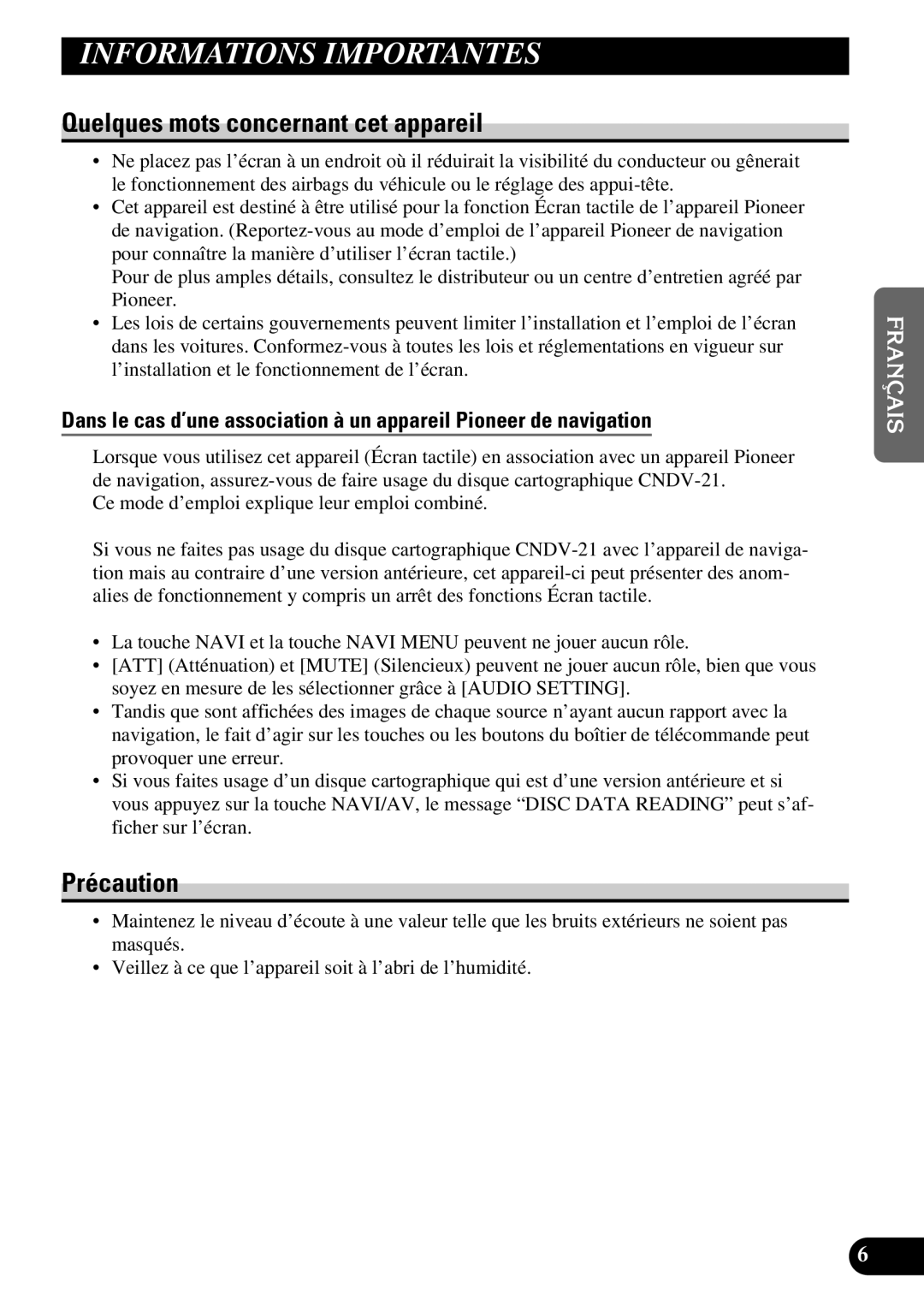 Pioneer AVD-W6210 owner manual Quelques mots concernant cet appareil, Précaution 