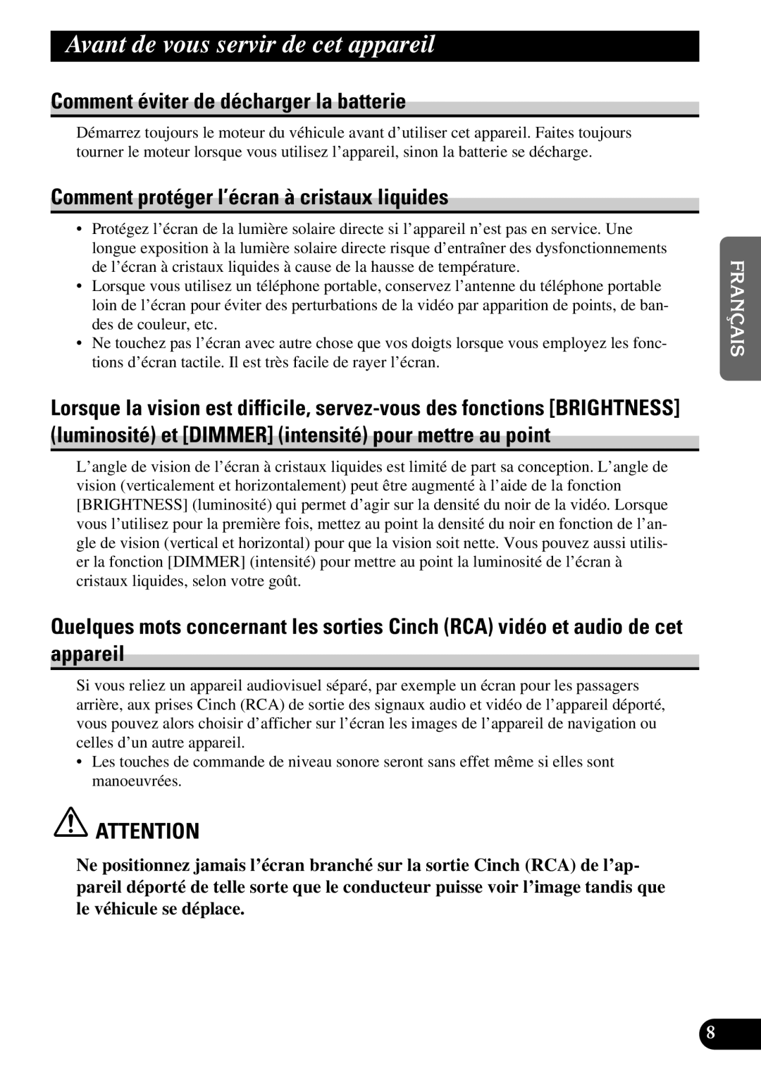 Pioneer AVD-W6210 owner manual Avant de vous servir de cet appareil, Comment éviter de décharger la batterie 