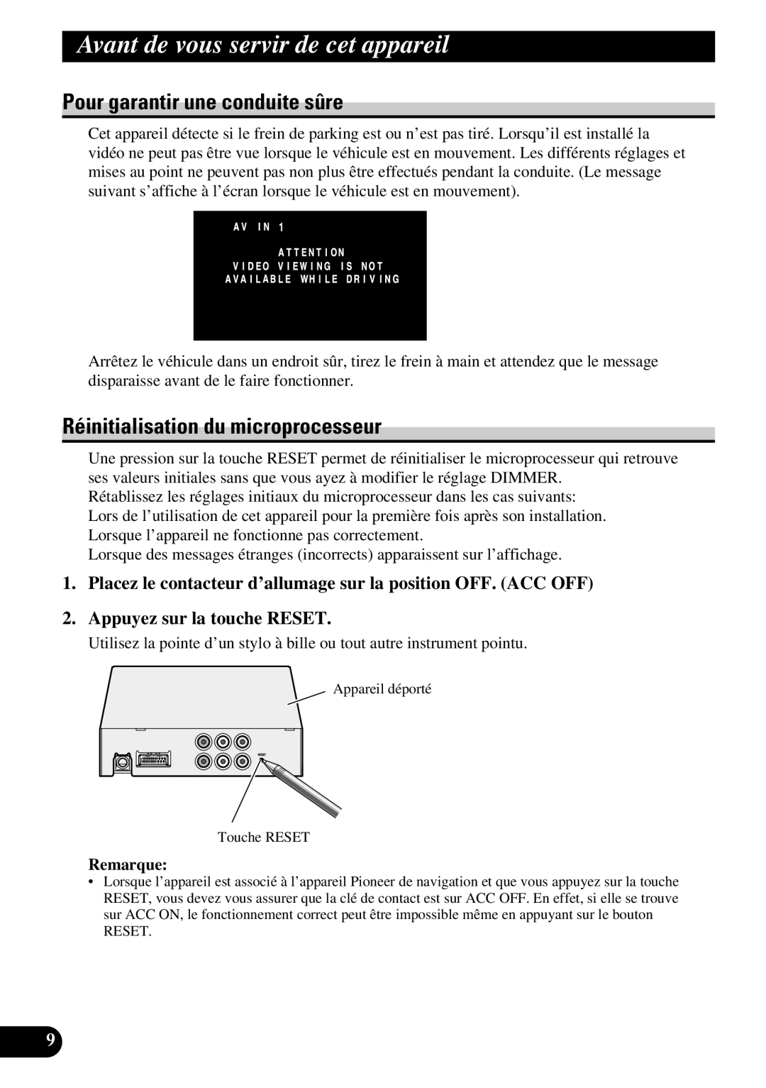 Pioneer AVD-W6210 owner manual Pour garantir une conduite sûre, Réinitialisation du microprocesseur 