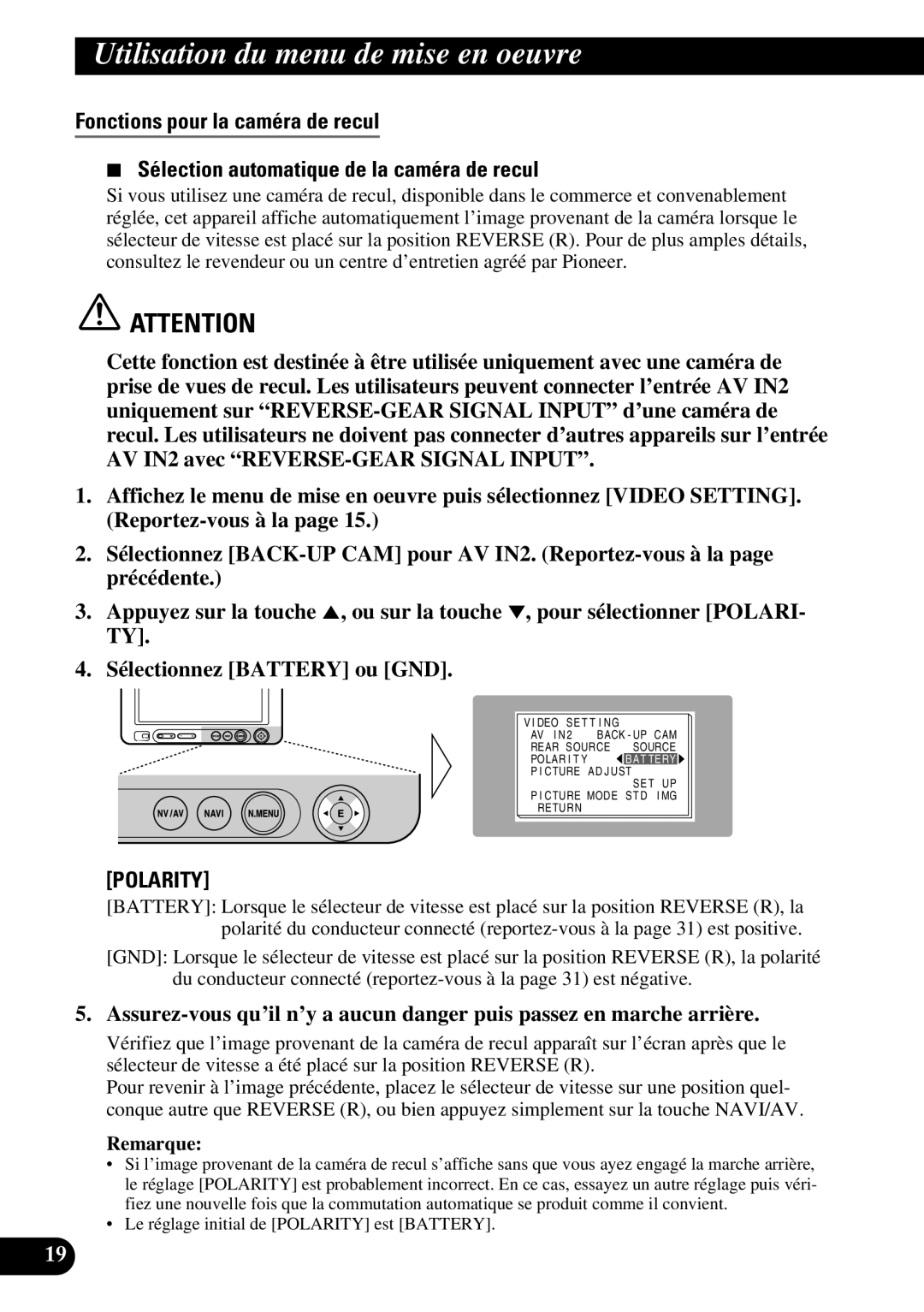 Pioneer AVD-W6210 owner manual Le réglage initial de Polarity est Battery 