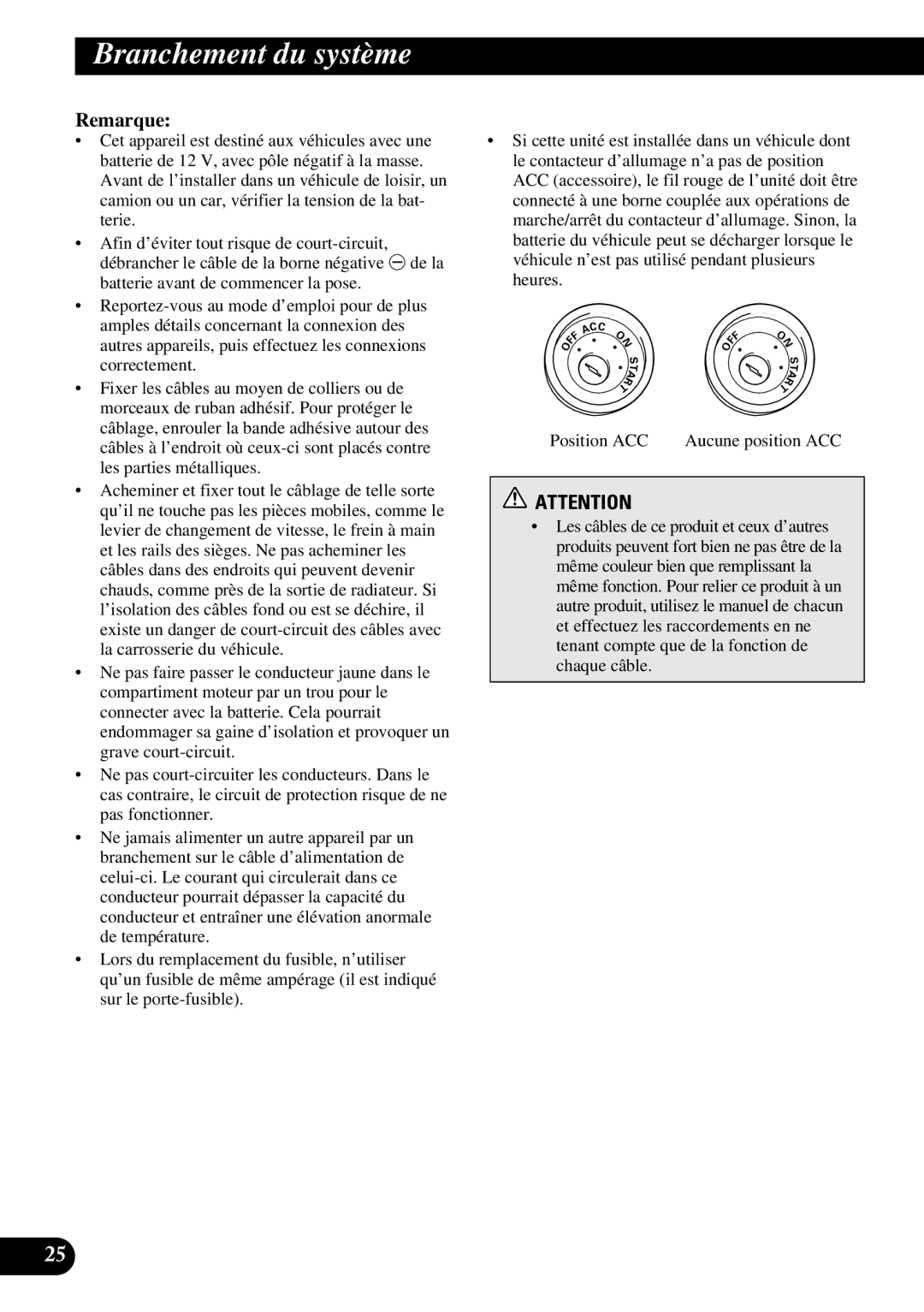 Pioneer AVD-W6210 owner manual Chaque câble 