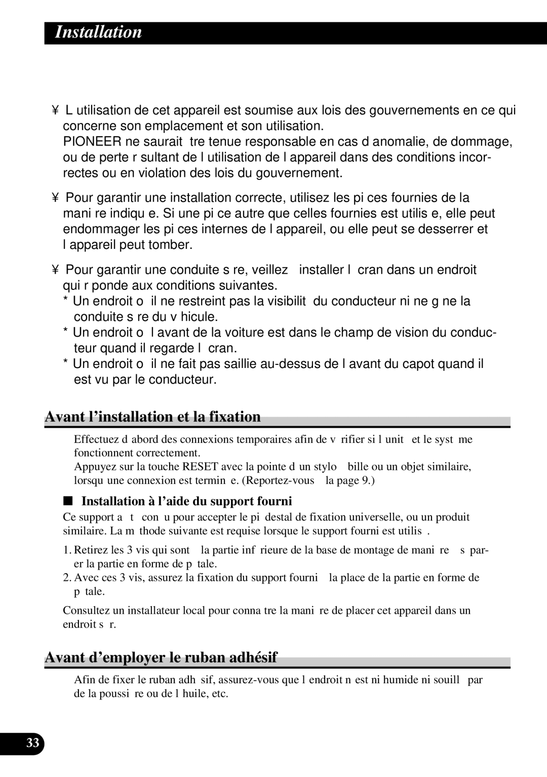 Pioneer AVD-W6210 owner manual Avant l’installation et la fixation, Avant d’employer le ruban adhésif 