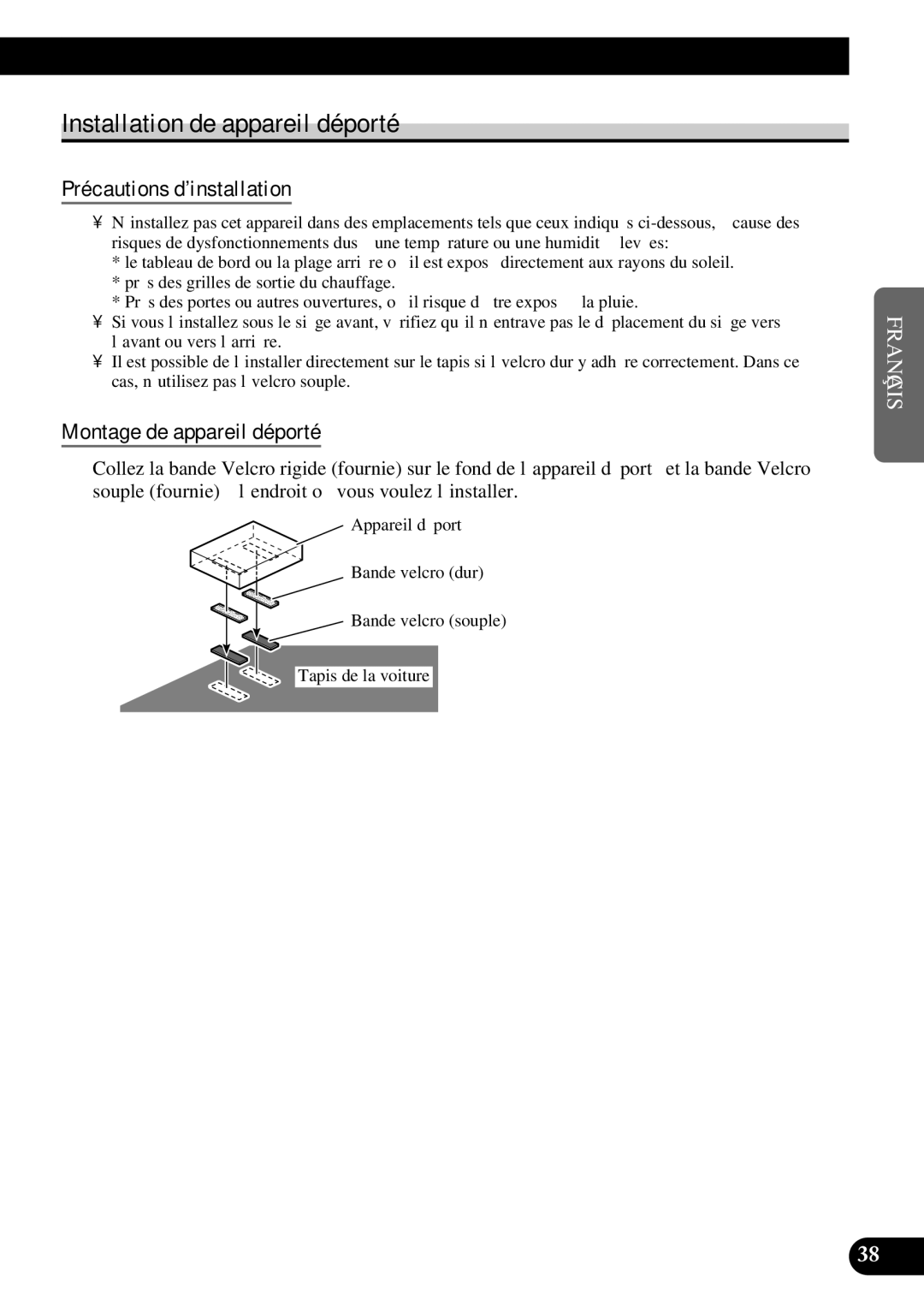 Pioneer AVD-W6210 owner manual Installation de appareil déporté, Précautions d’installation, Montage de appareil déporté 