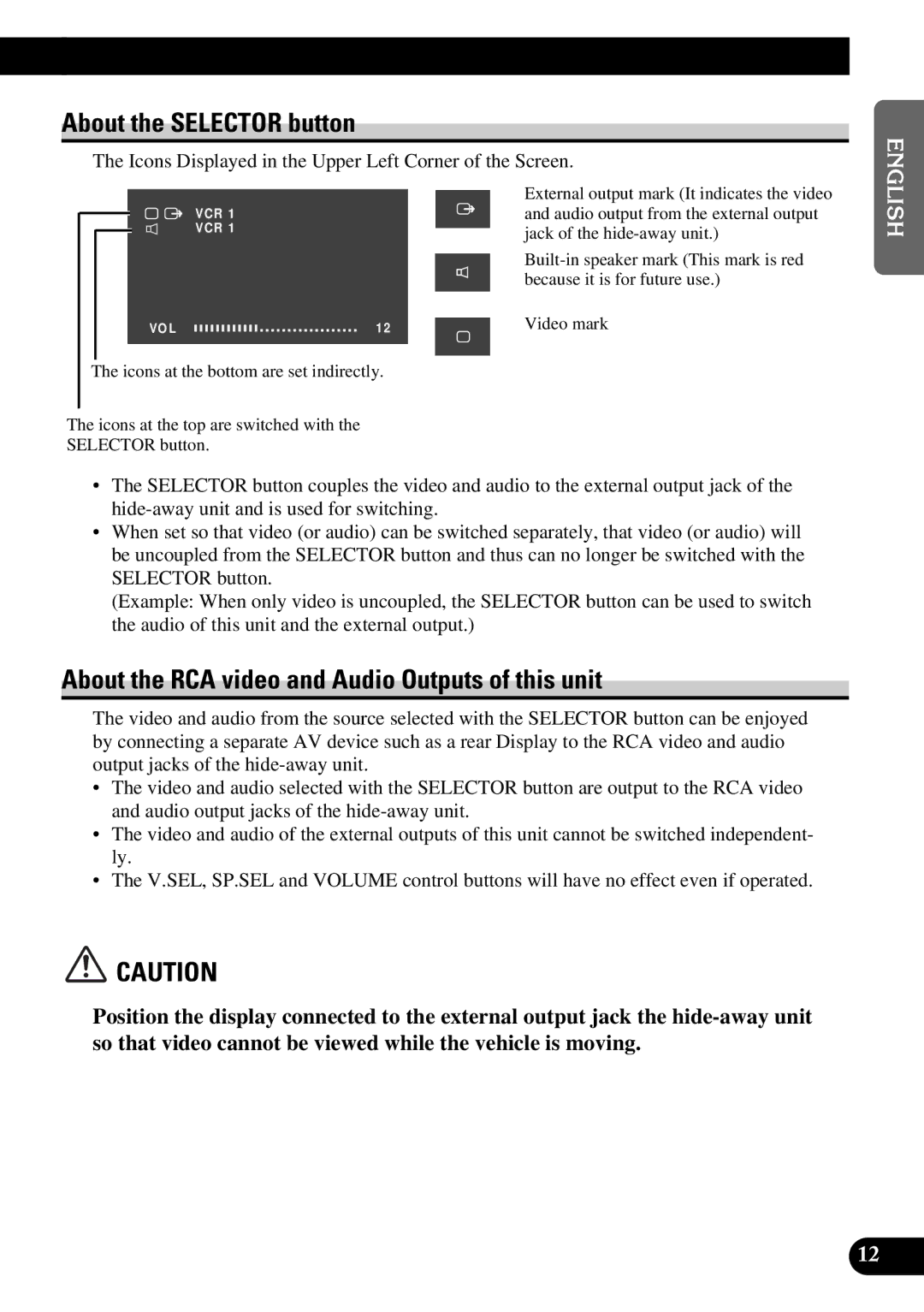 Pioneer AVD-W8000 owner manual About the Selector button, About the RCA video and Audio Outputs of this unit 