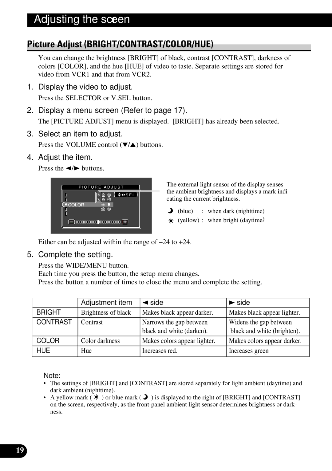 Pioneer AVD-W8000 Picture Adjust BRIGHT/CONTRAST/COLOR/HUE, Display the video to adjust, Display a menu screen Refer to 