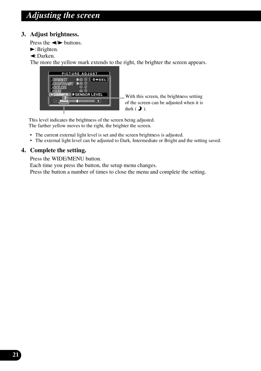 Pioneer AVD-W8000 owner manual Adjust brightness 