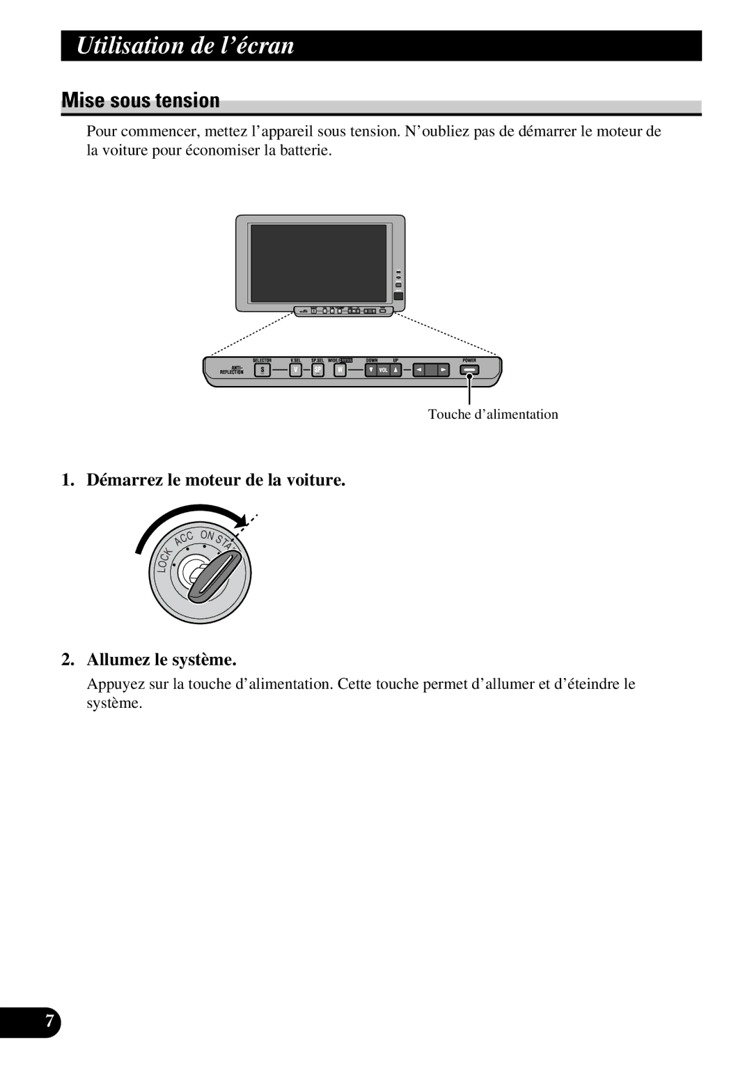 Pioneer AVD-W8000 owner manual Mise sous tension, Démarrez le moteur de la voiture, Allumez le système 