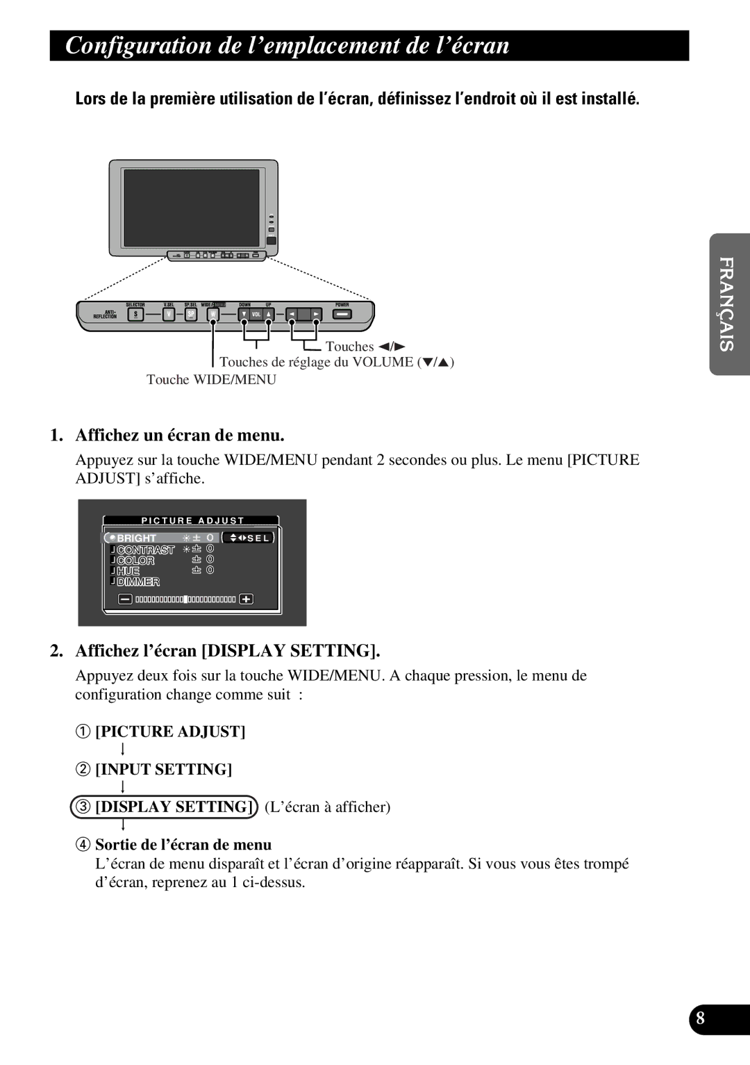 Pioneer AVD-W8000 Configuration de l’emplacement de l’écran, Affichez un écran de menu, Affichez l’écran Display Setting 