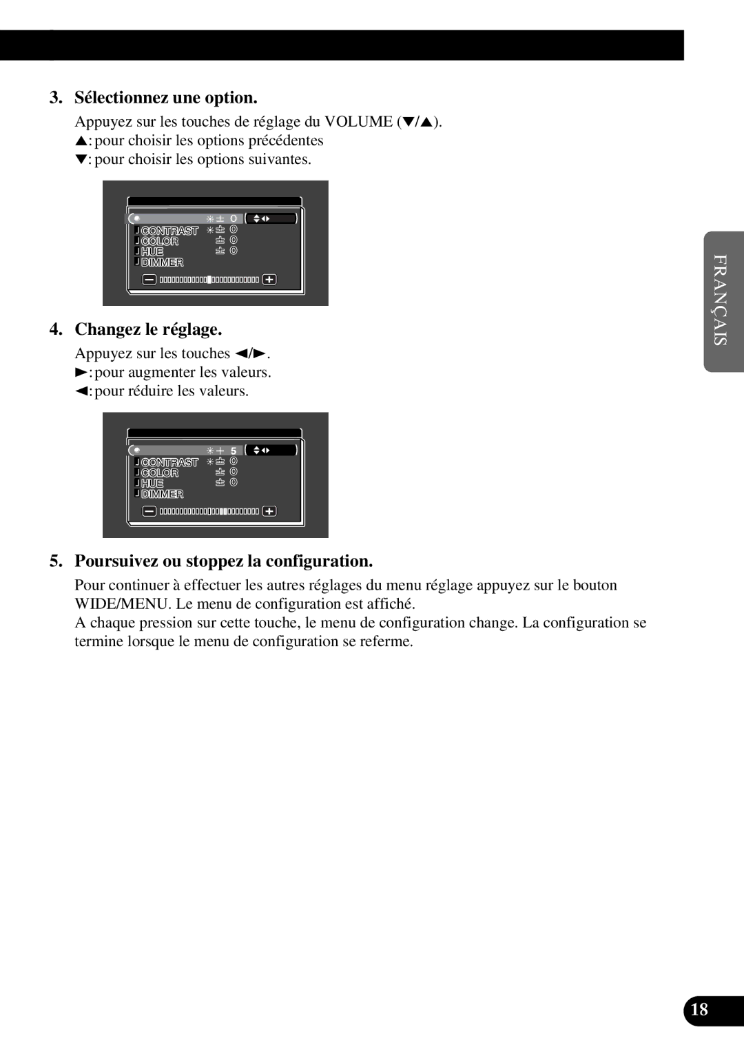 Pioneer AVD-W8000 owner manual Sélectionnez une option, Changez le réglage, Poursuivez ou stoppez la configuration 