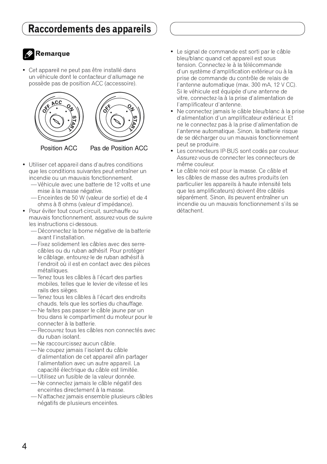 Pioneer AVH-P4100DVD installation manual Raccordements des appareils, Position ACC Pas de Position ACC 