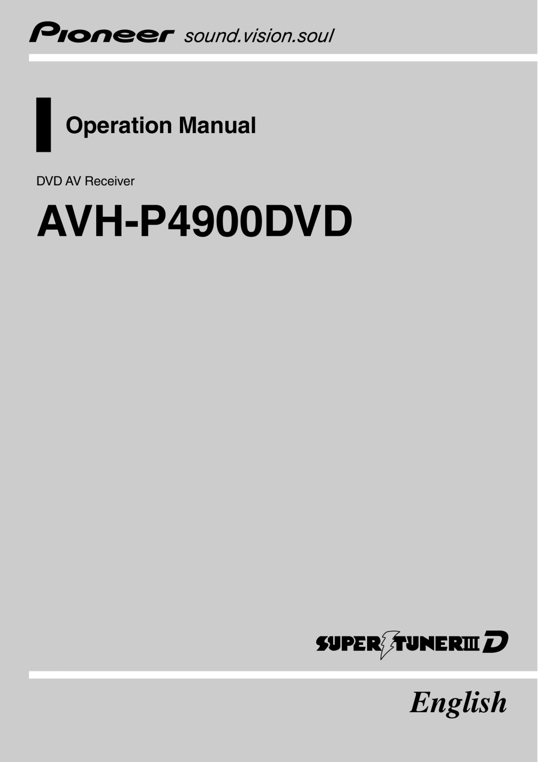 Pioneer operation manual DVD AV Receiver, AVH-P4900DVD, English, Operation Manual 