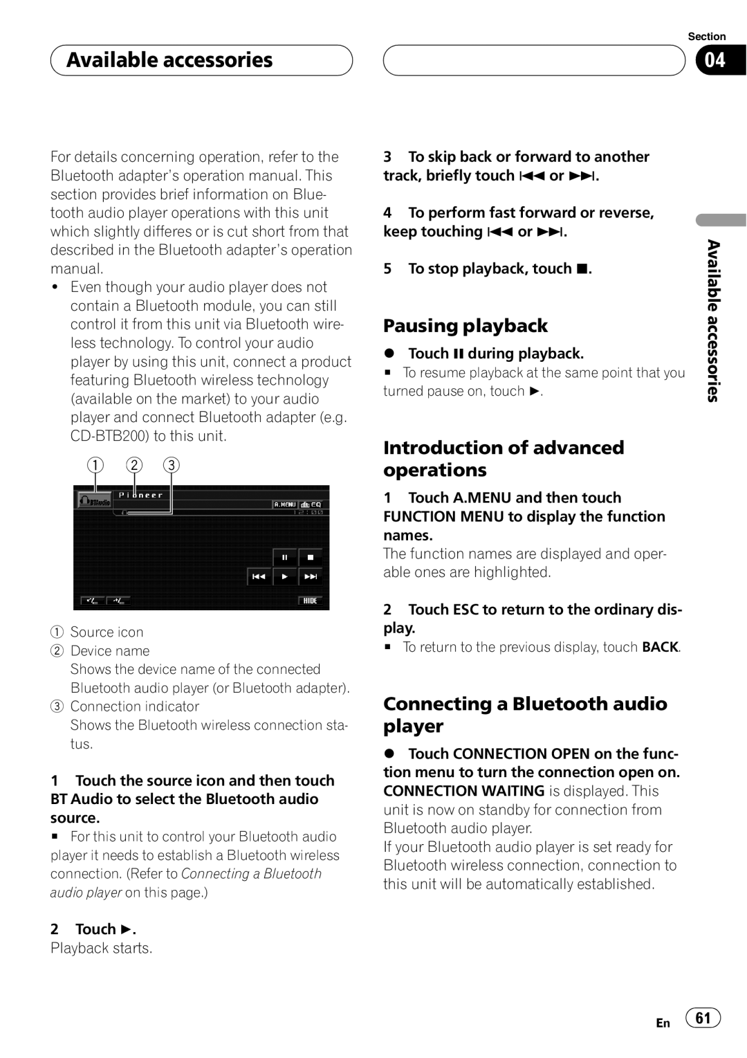 Pioneer AVH-P5900D operation manual Pausing playback, Connecting a Bluetooth audio player, To stop playback, touch g 