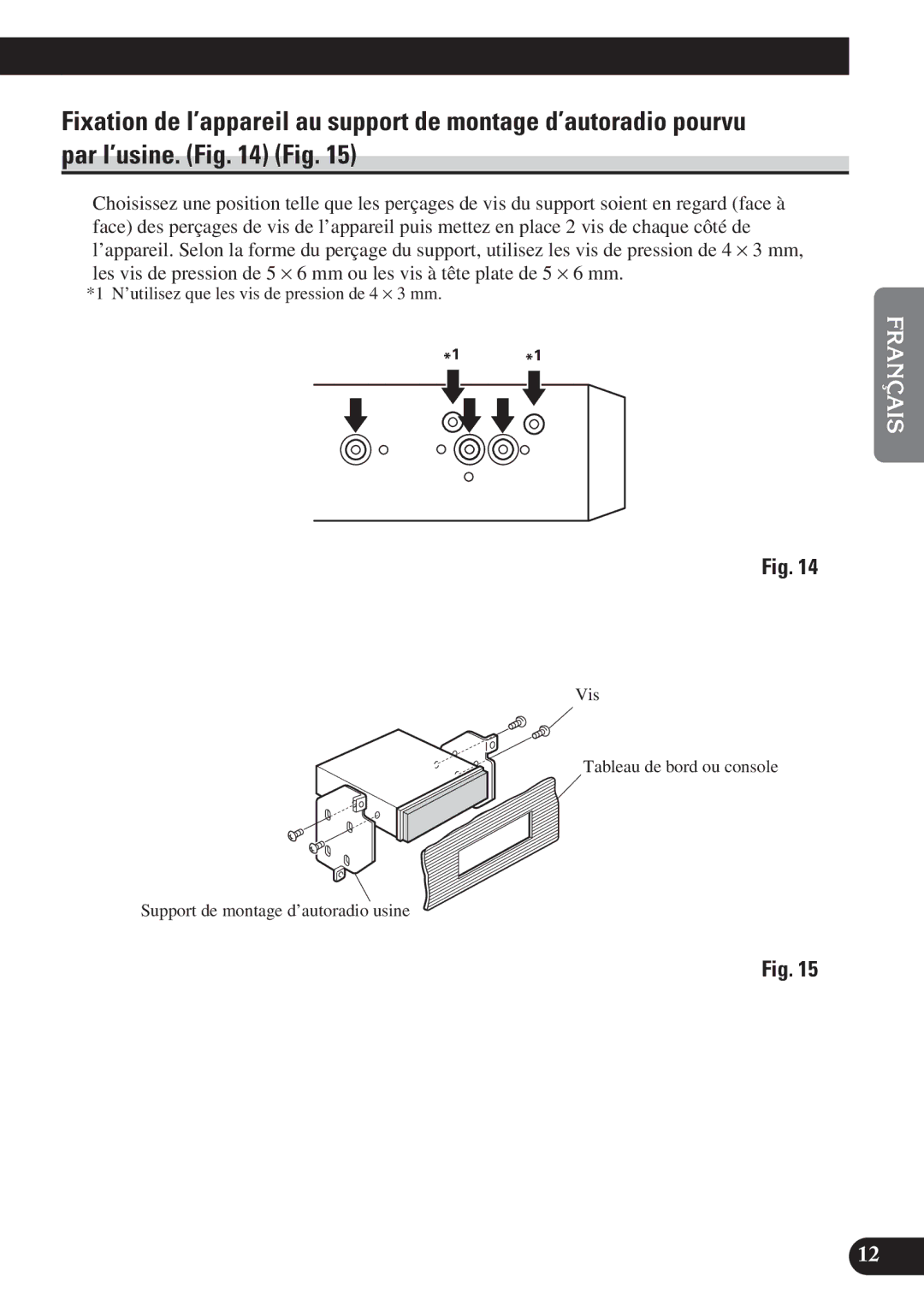 Pioneer AVH-P6400CD installation manual English Français Deutsch Français Italiano Nederlands 