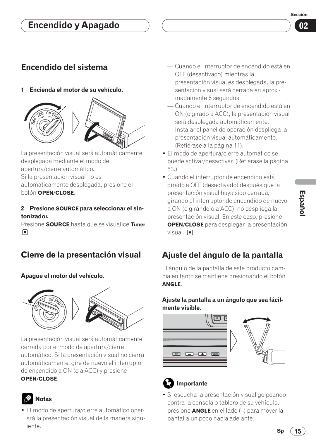 Pioneer AVH-P6400CD operation manual Encendido y Apagado, Encendido del sistema, Cierre de la presentación visual 