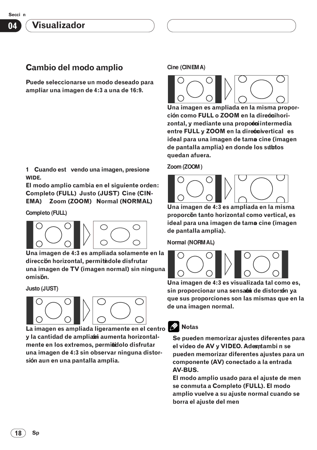 Pioneer AVH-P6400CD operation manual Visualizador, Cambio del modo amplio, Cuando esté vendo una imagen, presione 