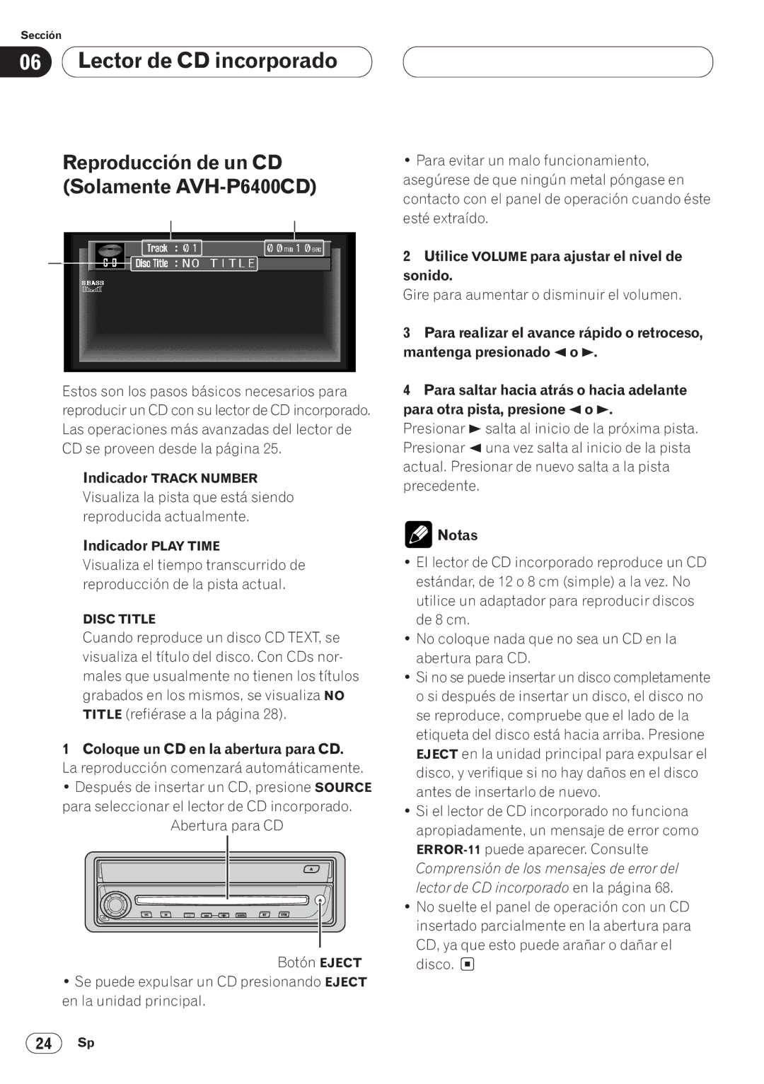 Pioneer operation manual Lector de CD incorporado, Reproducción de un CD Solamente AVH-P6400CD, Indicador Play Time 