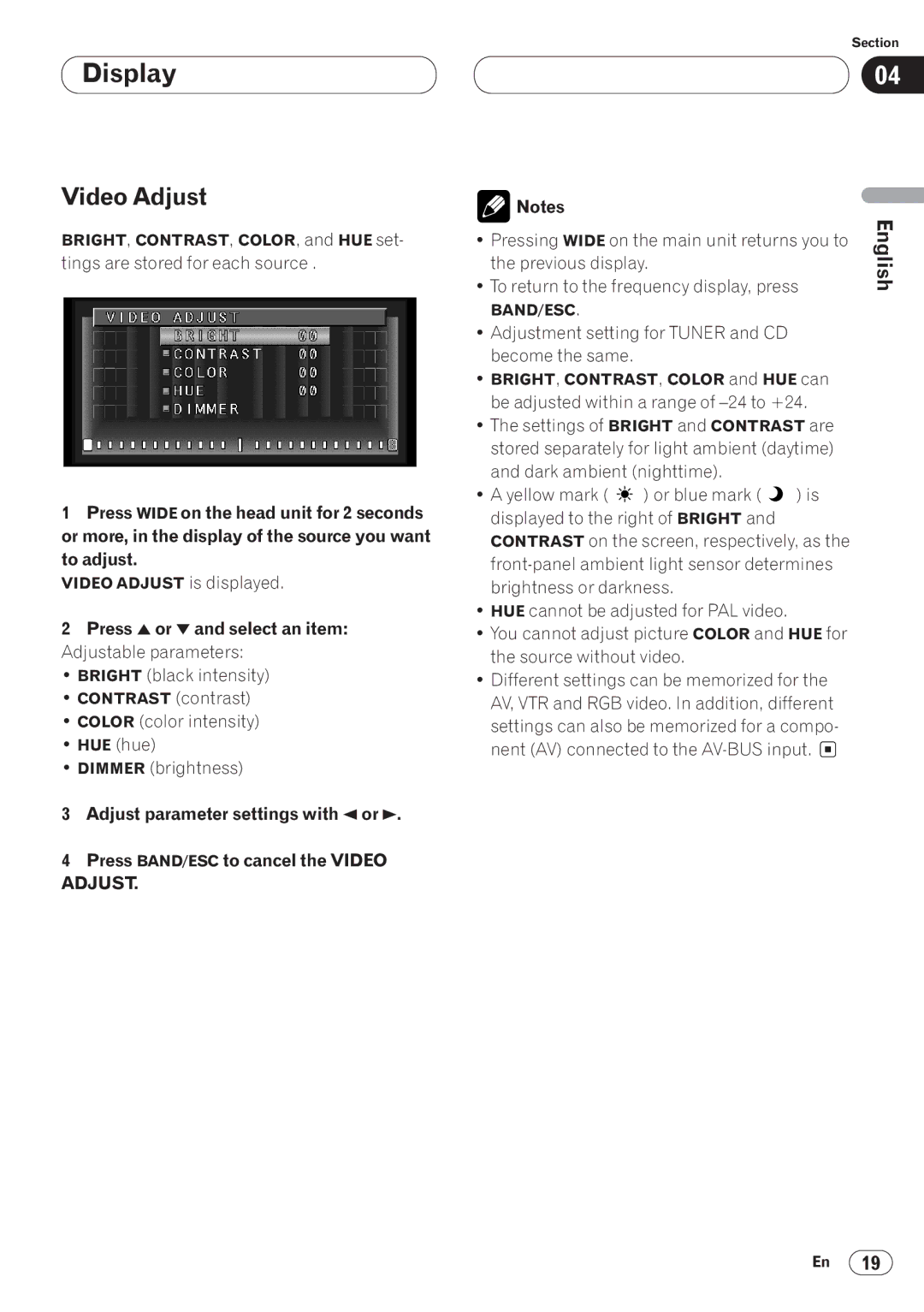 Pioneer AVH-P6400CD Video Adjust, Tings are stored for each source, Press 5or ∞and select an item Adjustable parameters 