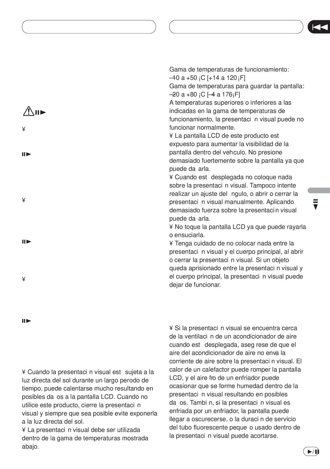 Pioneer AVH-P6400CD operation manual Uso correcto de la presentación visual, Manejo de la presentación visual 