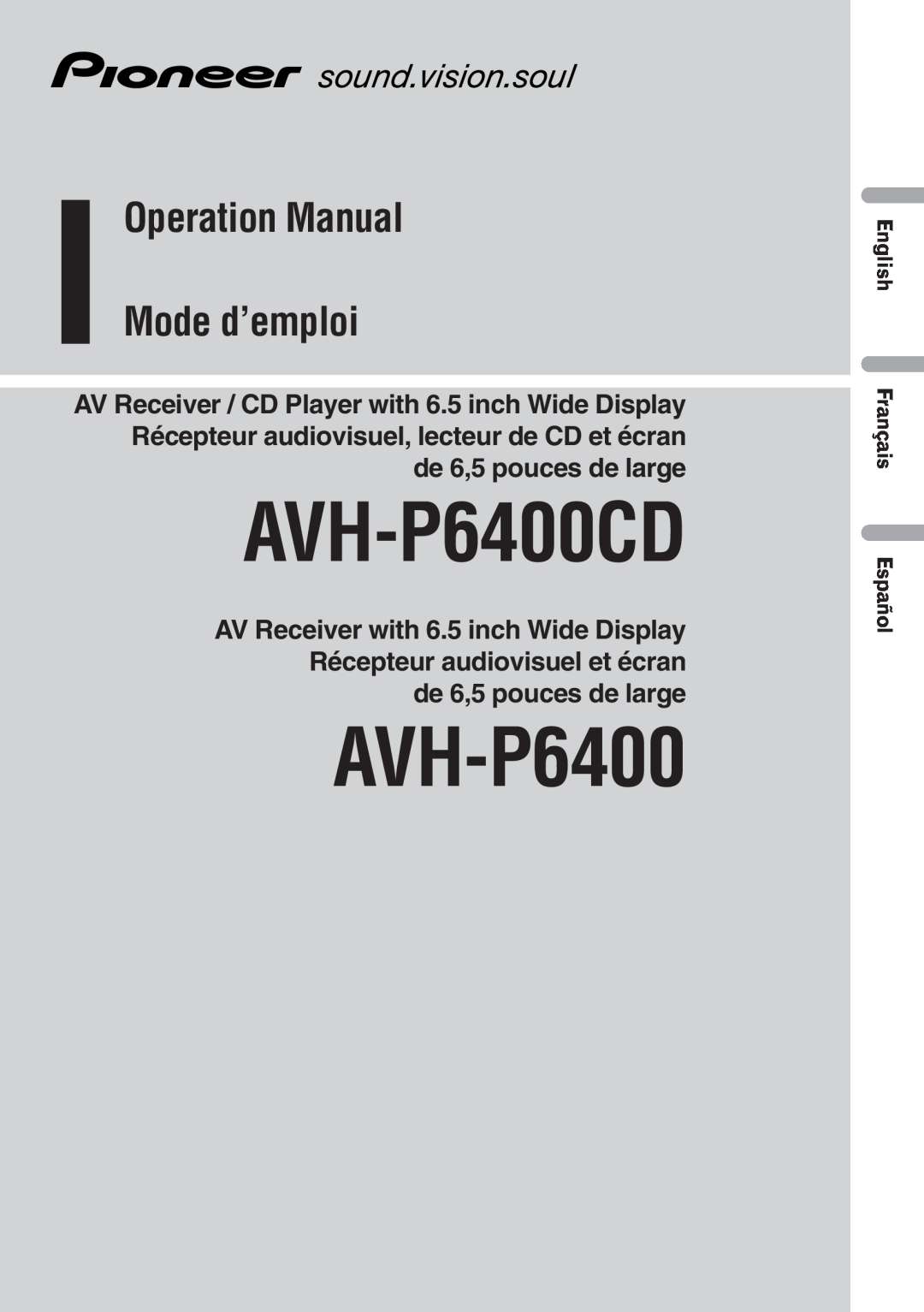 Pioneer AVH-P6400CD operation manual Operation Manual Mode d’emploi 