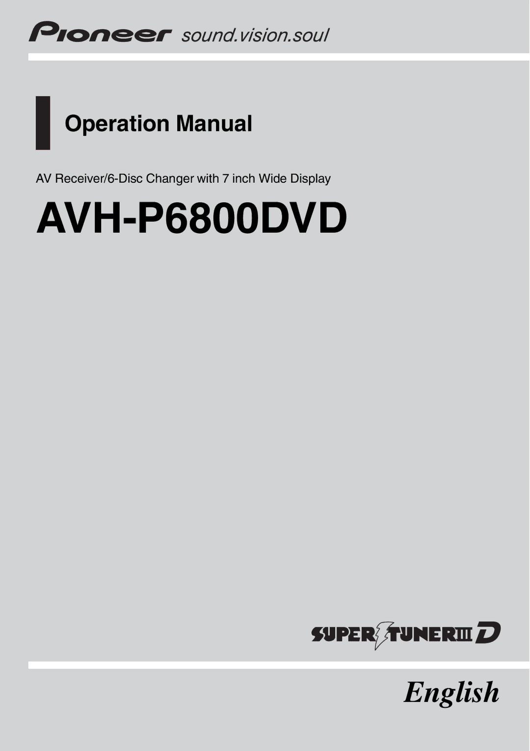 Pioneer AVH-P6800DVD operation manual AV Receiver/6-Disc Changer with 7 inch Wide Display 