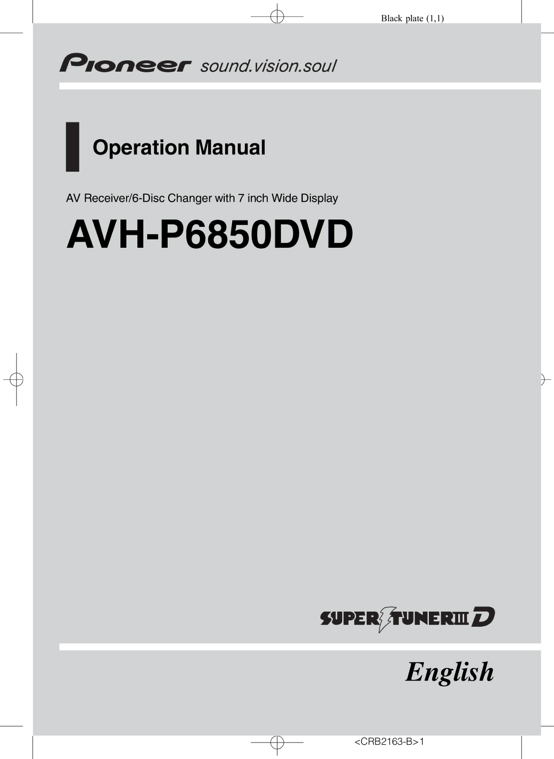 Pioneer AVH-P6850DVD operation manual AV Receiver/6-Disc Changer with 7 inch Wide Display, CRB2163-B1 