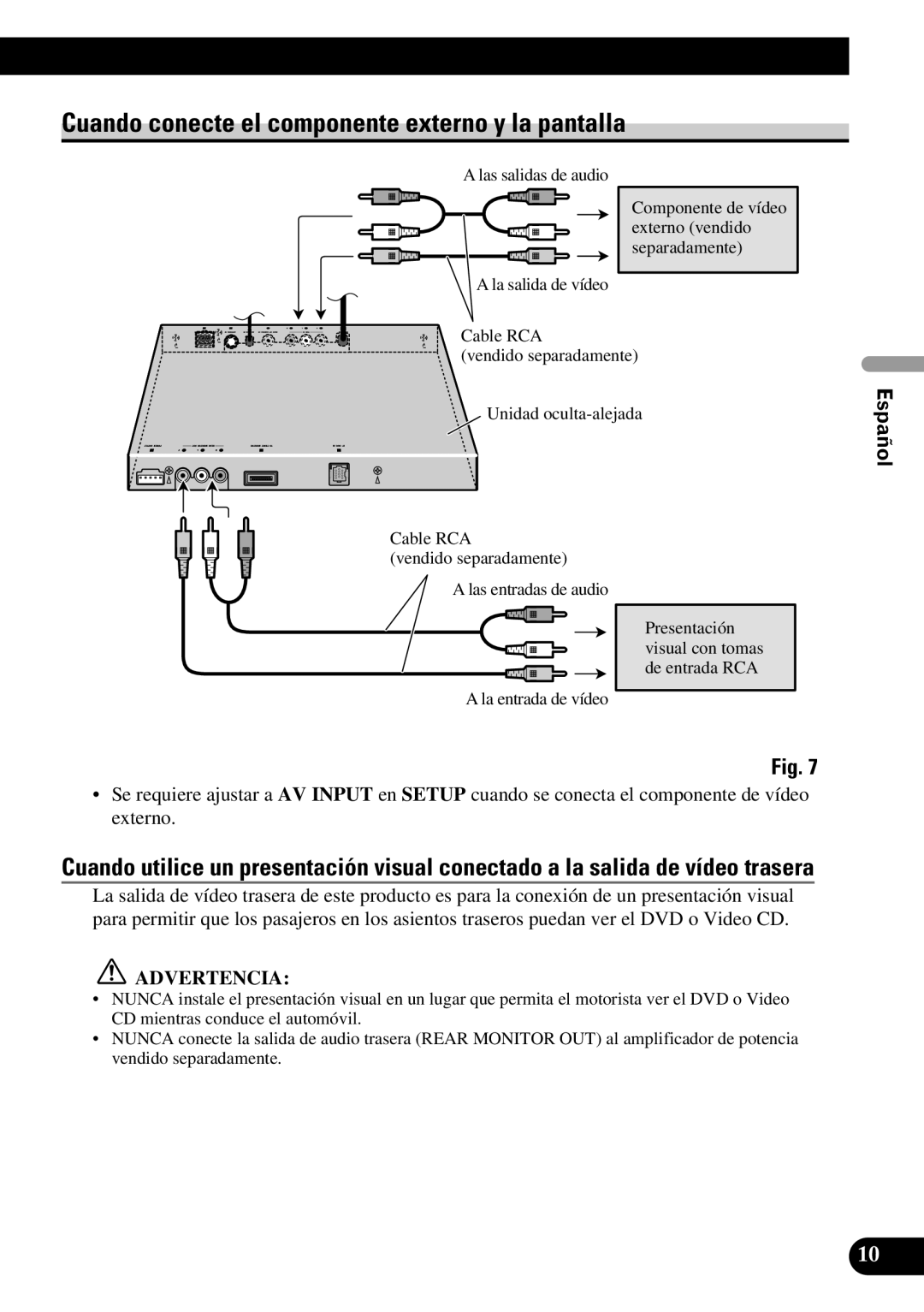 Pioneer AVH-P7550DVD installation manual Cuando conecte el componente externo y la pantalla, Advertencia 