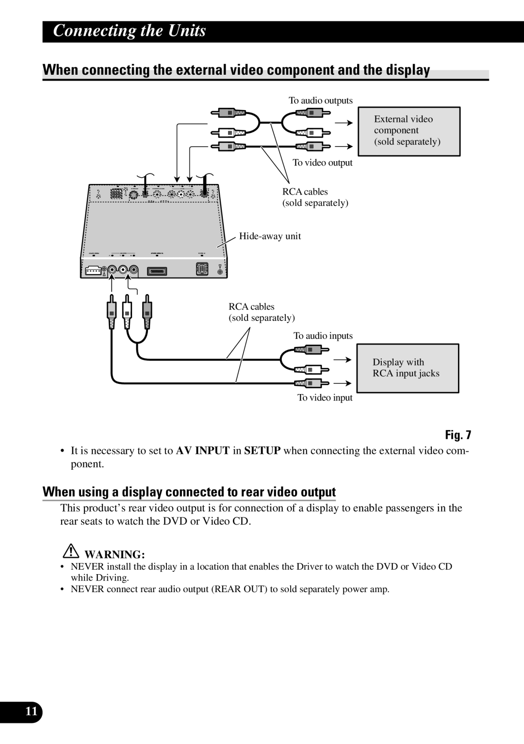 Pioneer AVH-P7600DVD installation manual When connecting the external video component and the display 