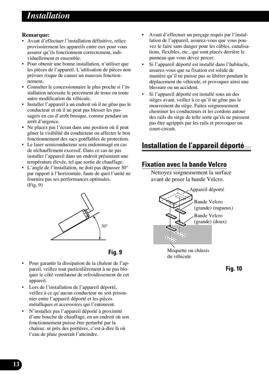 Pioneer AVH-P7600DVD installation manual Installation de l’appareil déporté, Fixation avec la bande Velcro 