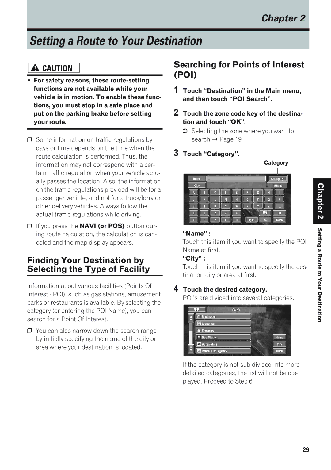 Pioneer AVIC-9DVD Finding Your Destination by Selecting the Type of Facility, Searching for Points of Interest POI, Name 