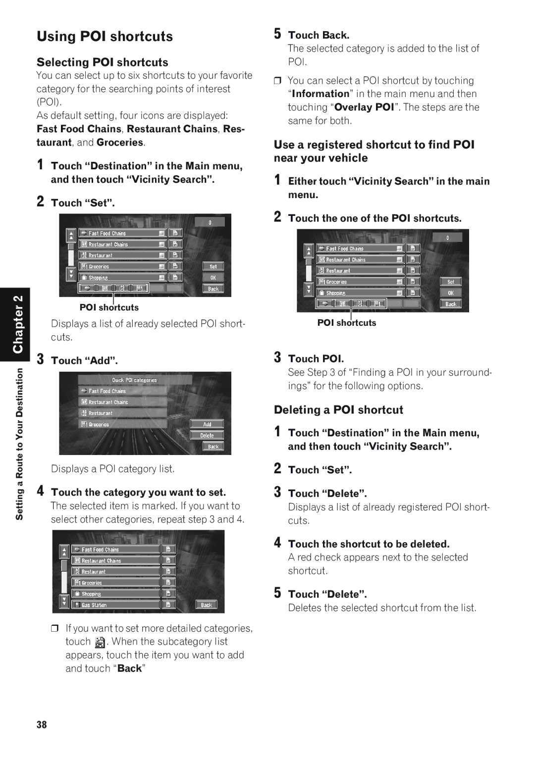 Pioneer AVIC-880DVD Using POI shortcuts, Selecting POI shortcuts, Use a registered shortcut to find POI near your vehicle 