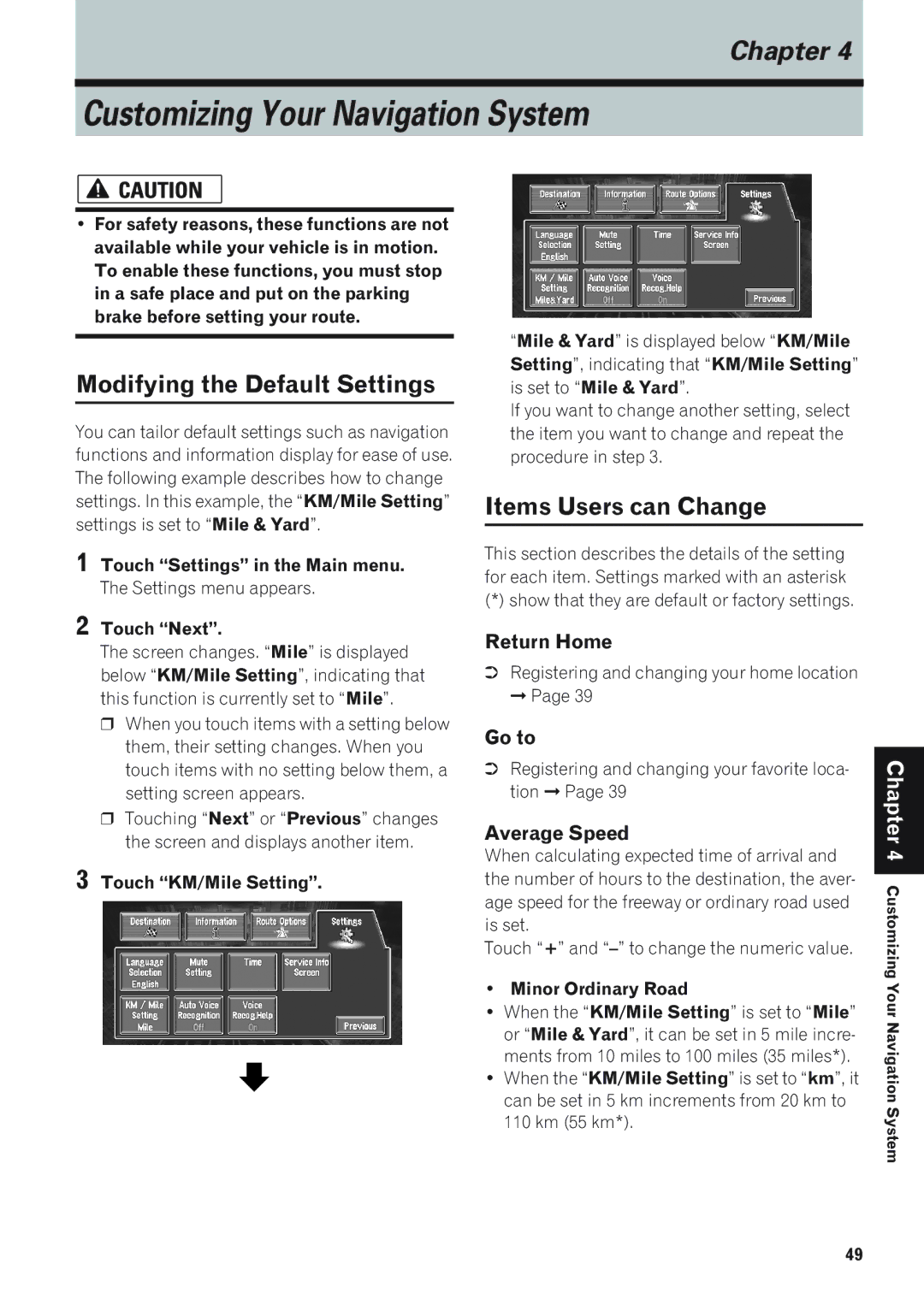 Pioneer CNDV-50MTP, AVIC-88DVD Modifying the Default Settings, Items Users can Change, Return Home, Go to, Average Speed 