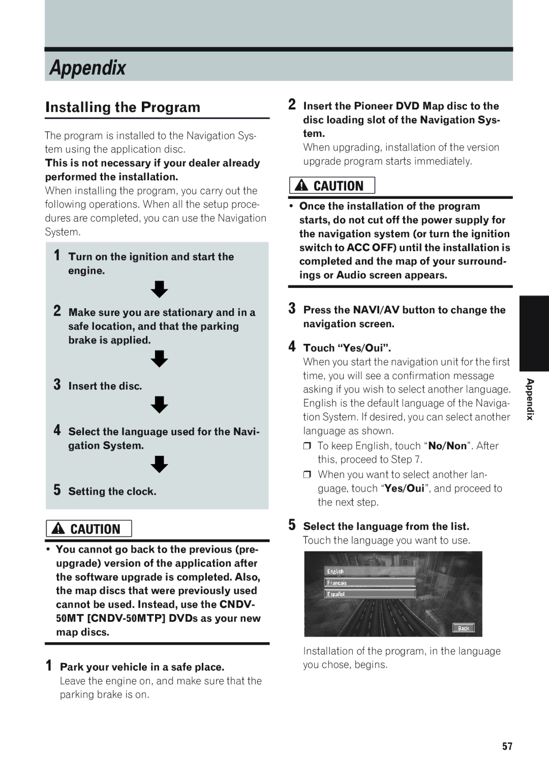 Pioneer CNDV-50MT, AVIC-88DVD Installing the Program, Park your vehicle in a safe place, Select the language from the list 