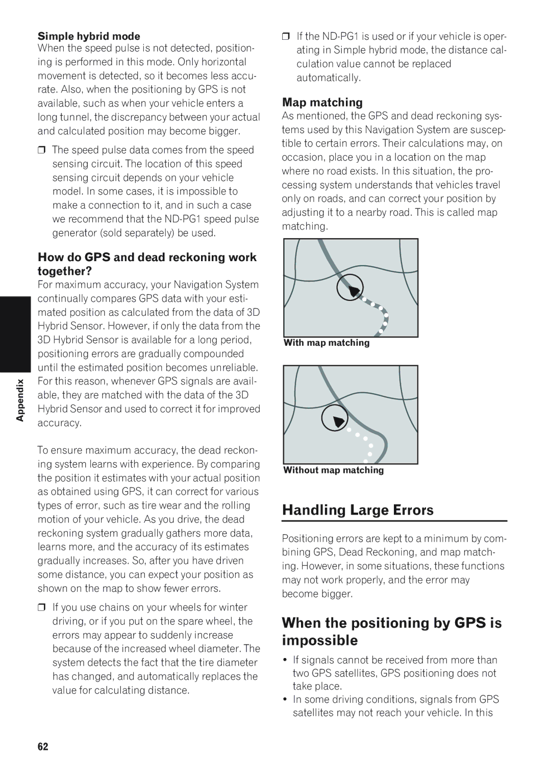 Pioneer AVIC-880DVD Handling Large Errors, When the positioning by GPS is impossible, Map matching, Simple hybrid mode 