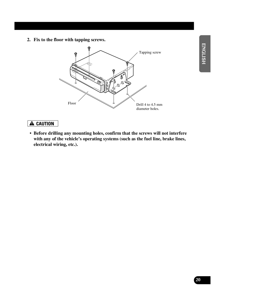 Pioneer AVIC-88DVD Fix to the floor with tapping screws, Deutsch Français Italiano Nederlands, Floor Tapping screw 