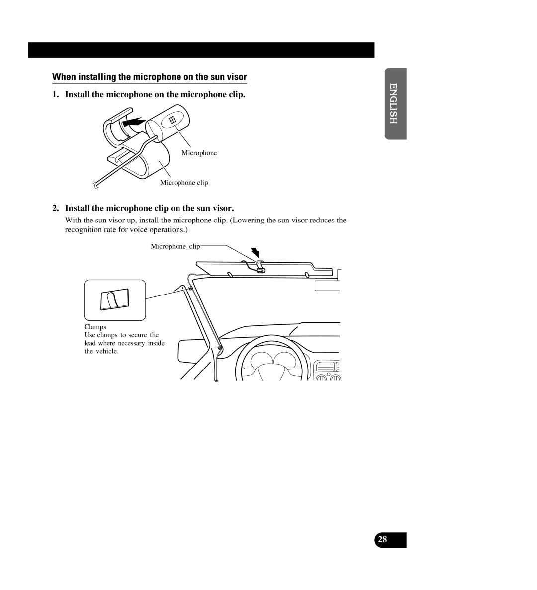 Pioneer AVIC-88DVD When installing the microphone on the sun visor, Install the microphone on the microphone clip 