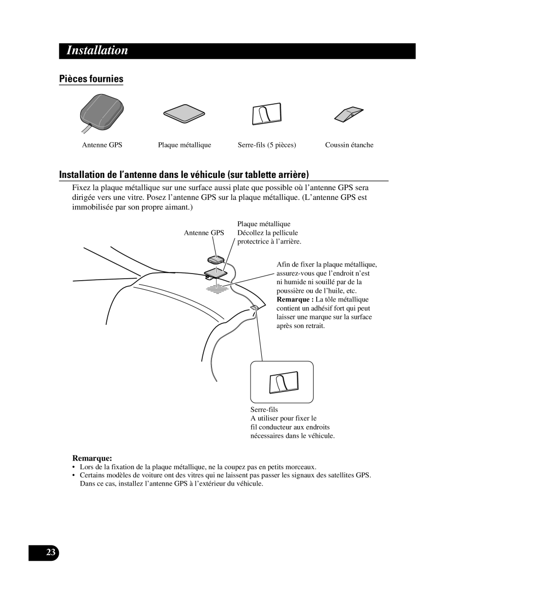 Pioneer AVIC-88DVD installation manual Antenne GPS Plaque métallique Serre-fils 5 pièces, Serre-fils Utiliser pour fixer le 