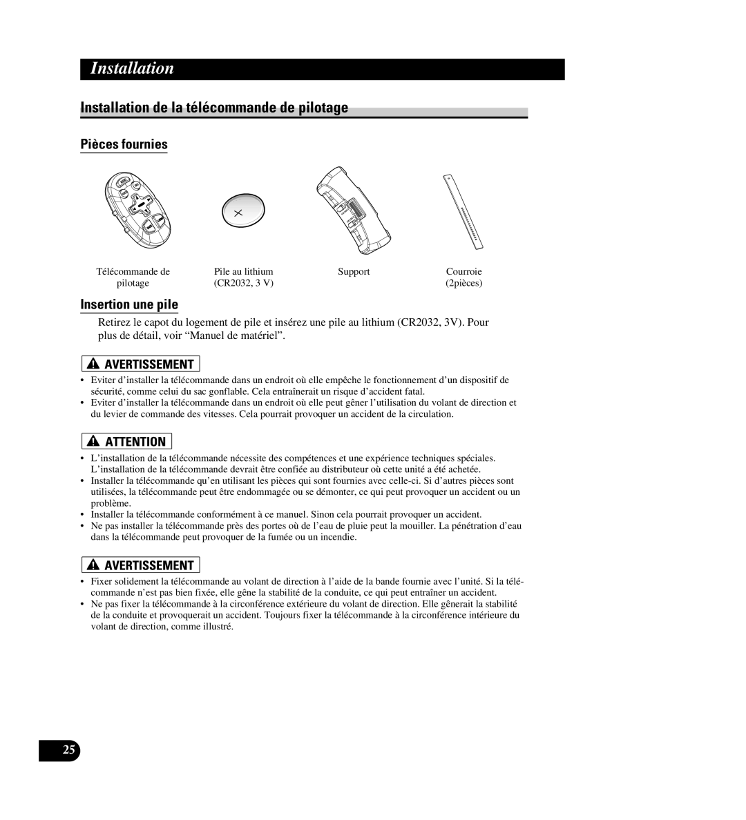 Pioneer AVIC-88DVD Installation de la télécommande de pilotage, Insertion une pile, Pile au lithium Support, CR2032, 3 
